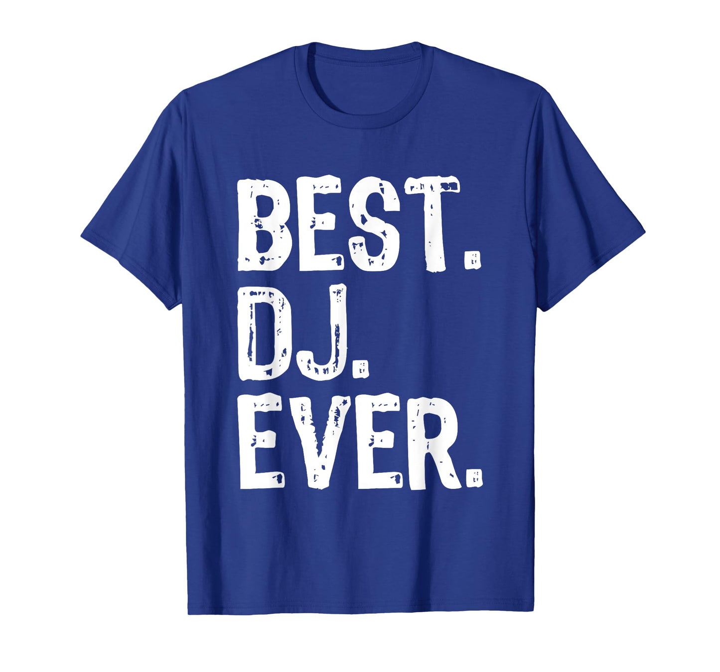 Best DJ Ever Funny Gift T-Shirt Christmas T-Shirt