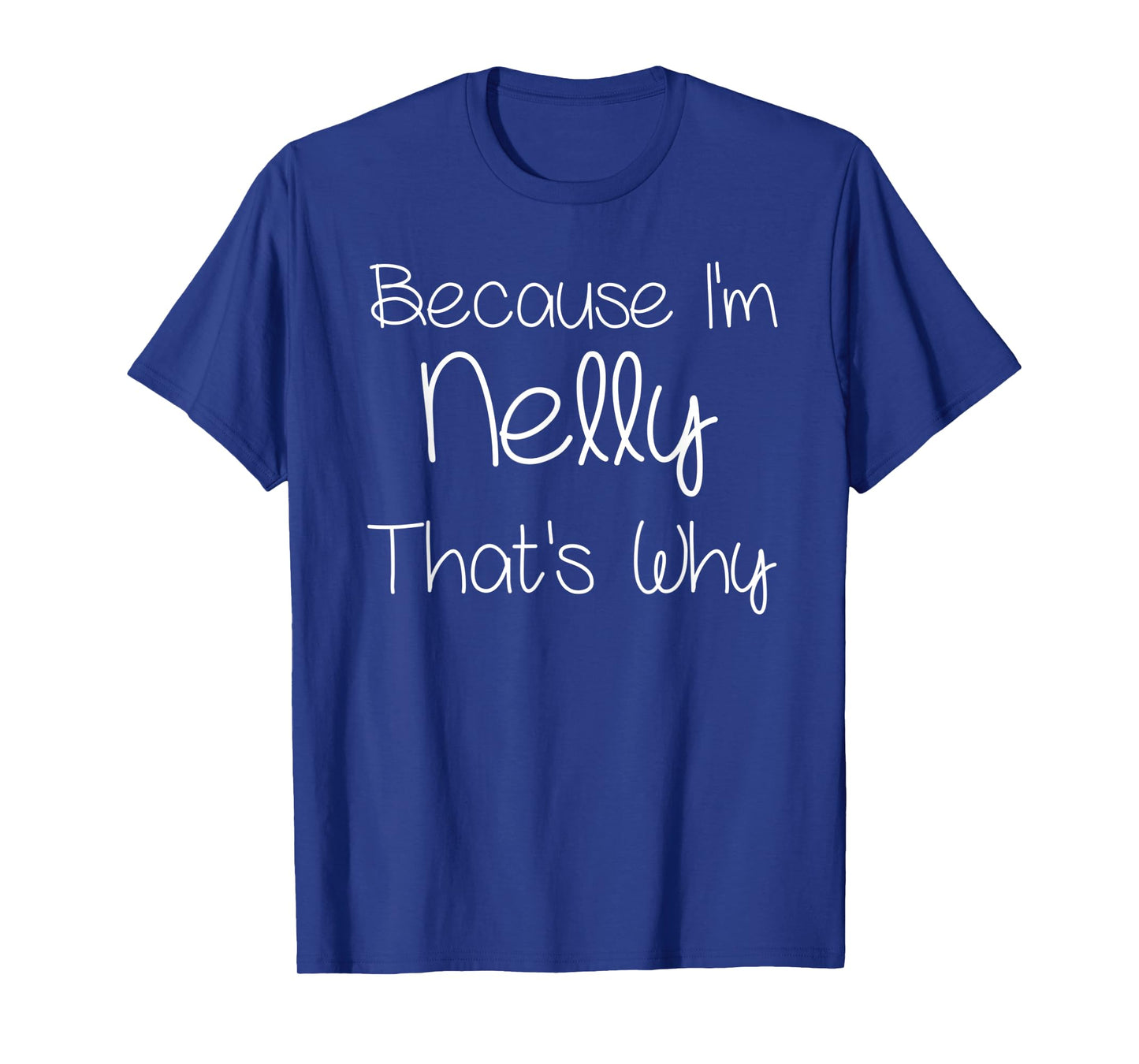 NELLY Funny Personalized Birthday Women Name Gift Idea T-Shirt
