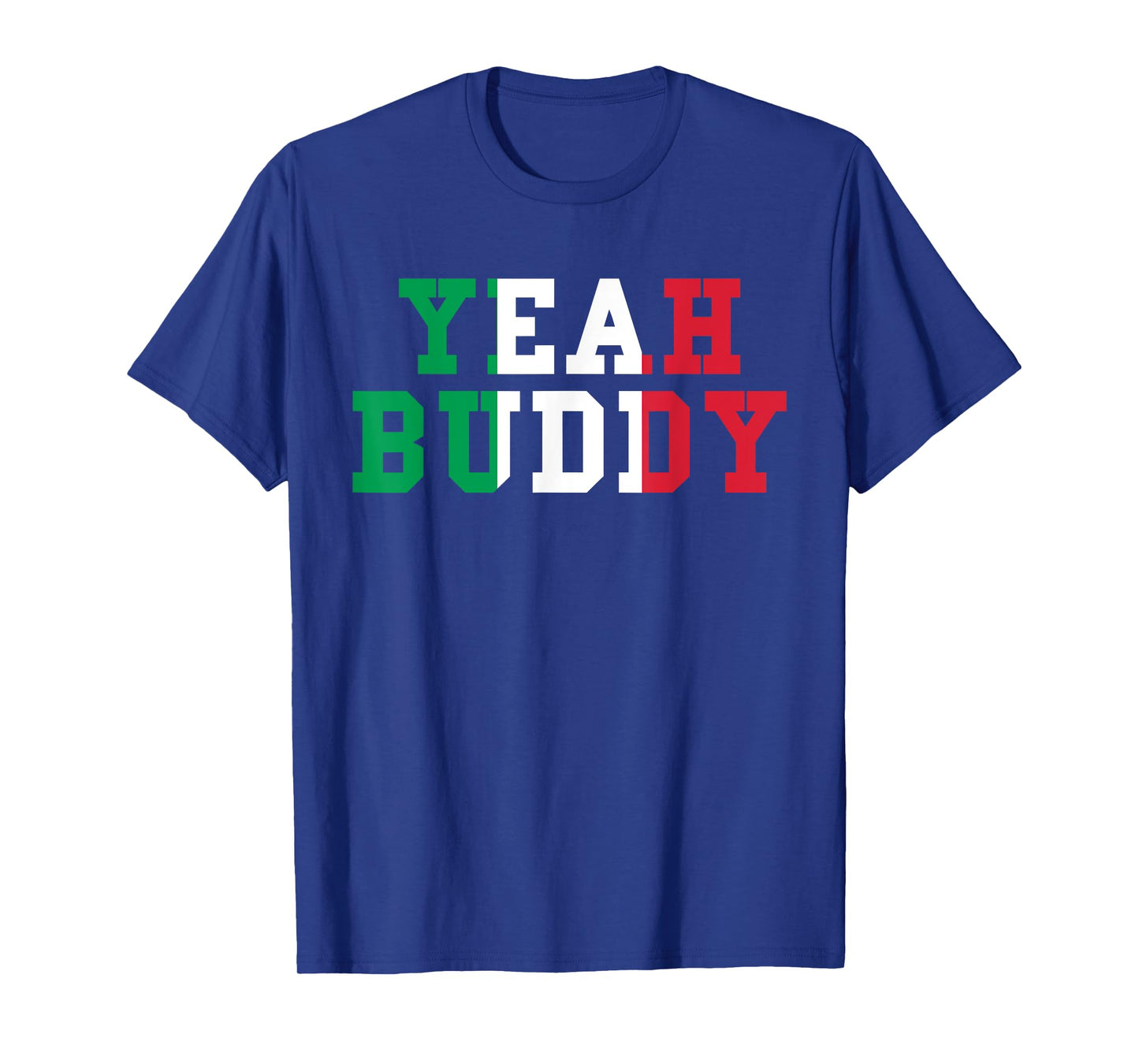 Yeah Buddy Tee Italian Flag Colors Funny Yeah Buddy Retro T-Shirt