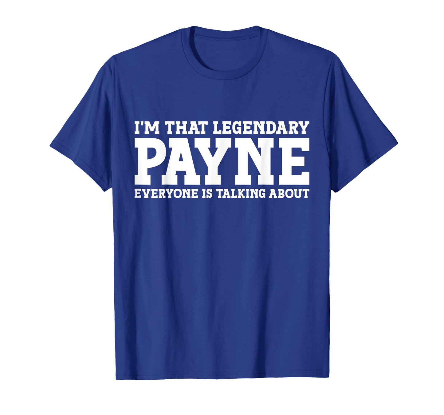 Payne Surname Funny Team Family Last Name Payne T-Shirt
