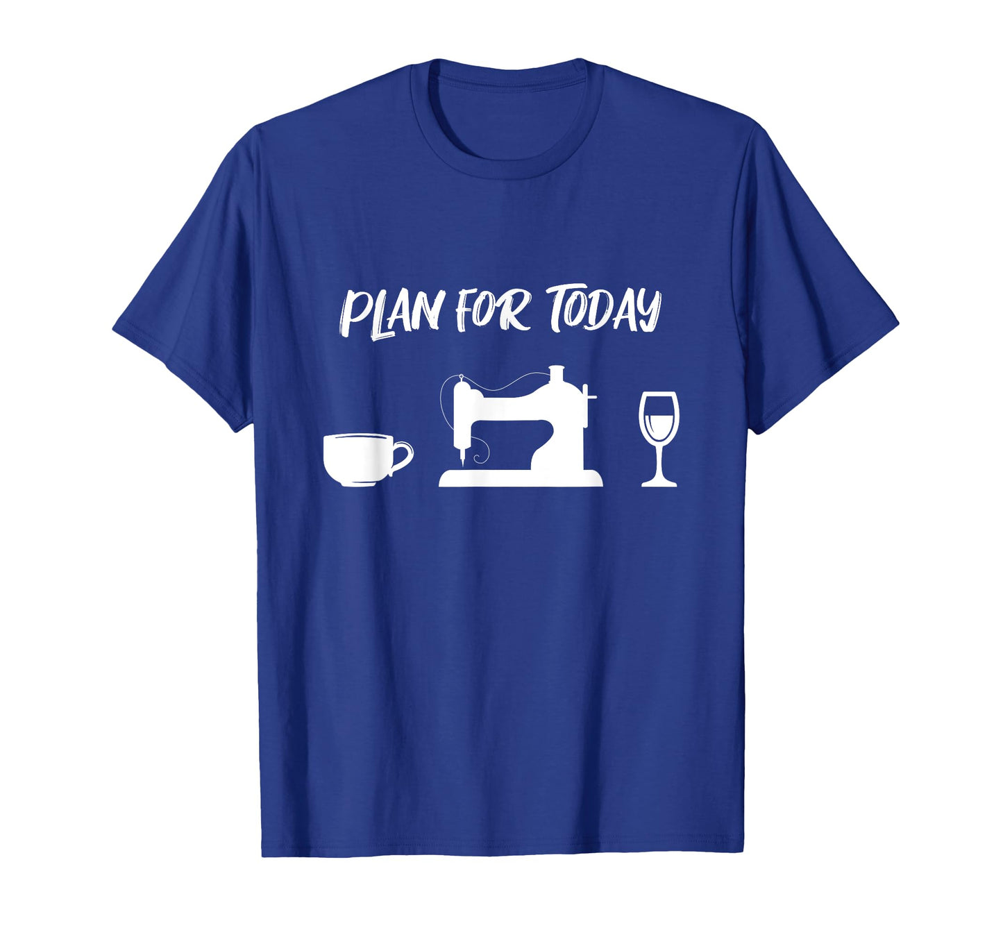 Plan Coffee Sewing Machine Tailoring Wine Dressmaker Tailor T-Shirt