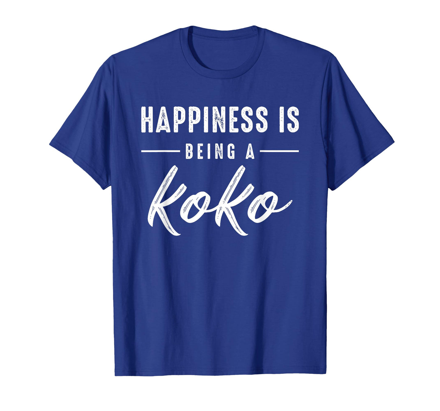Happiness Is Being A Koko For Cute Grandma Mothers Day T-Shirt