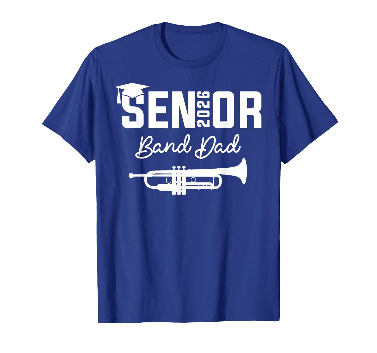 Senior Band Dad 2026 Marching Band Class Of 2026 Trumpet T-Shirt