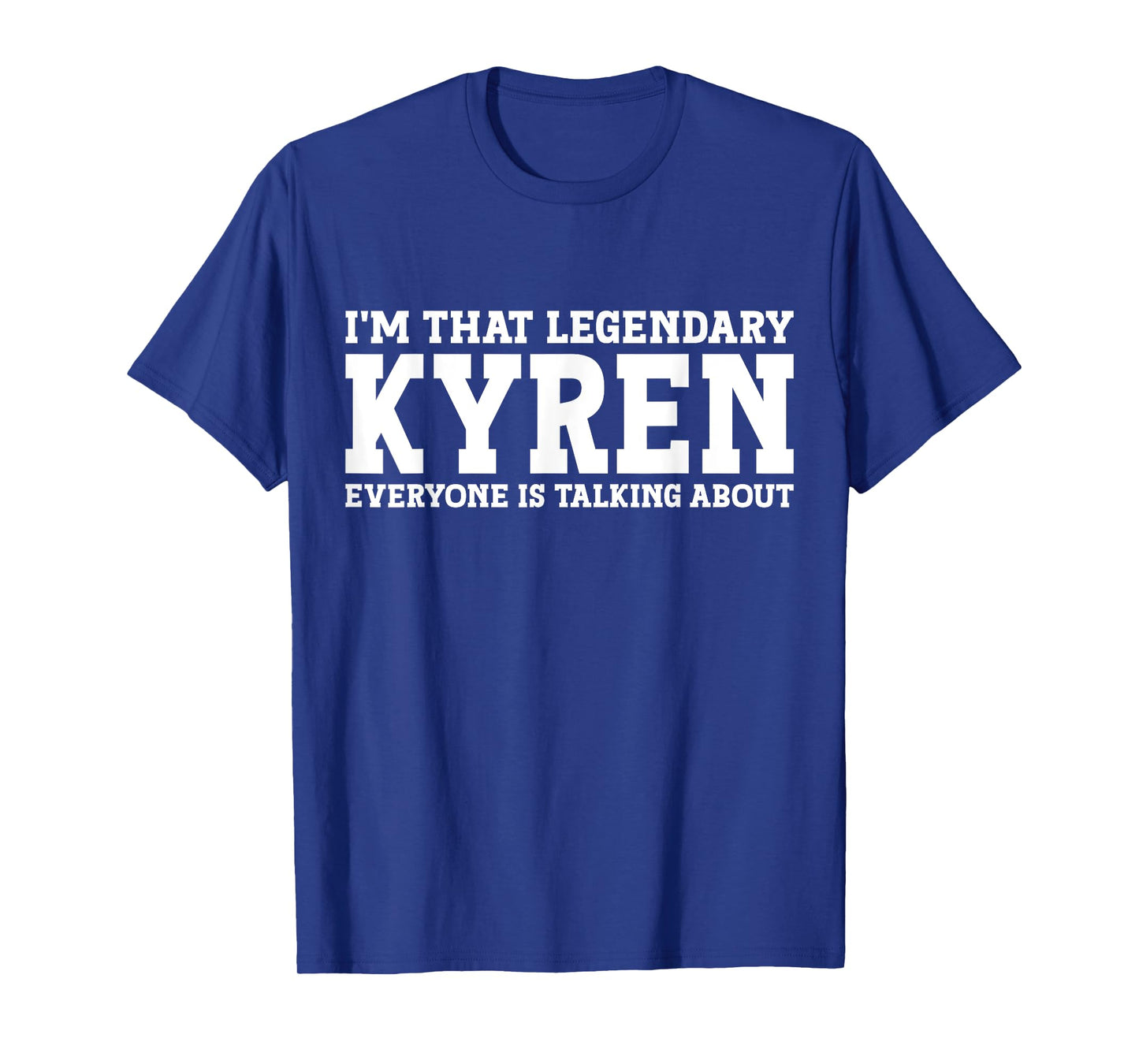 Kyren Personal Name First Name Funny Kyren T-Shirt