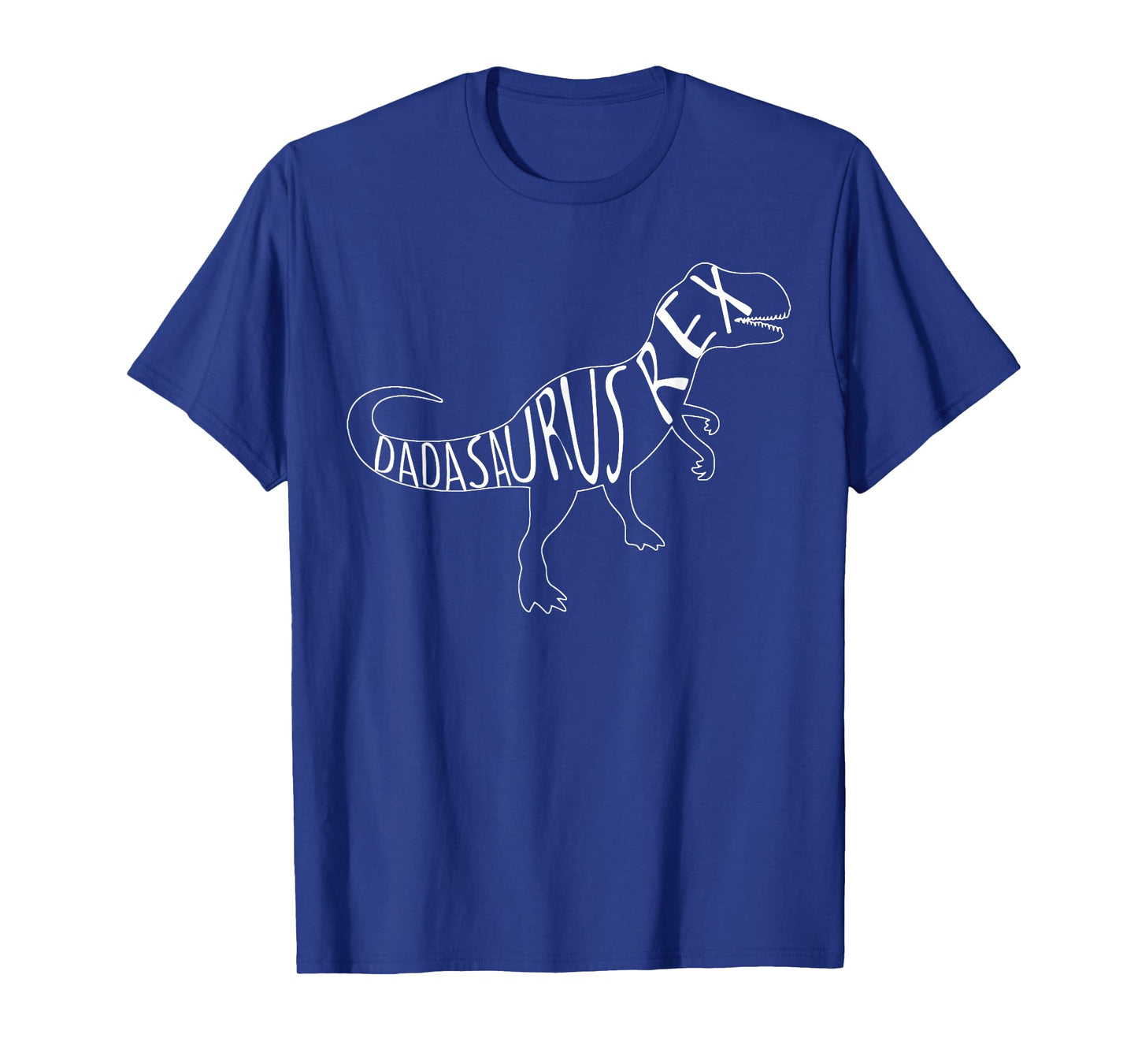DADASAURUS REX Shirt - Father's Day Tyrannosaurus Rex T-Shirt