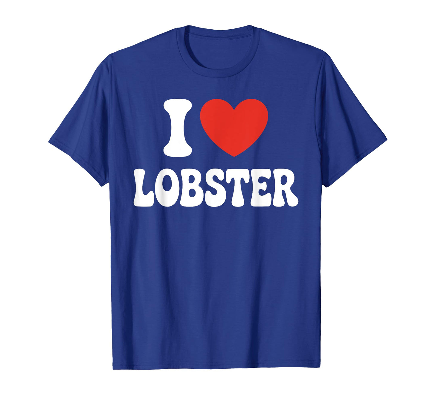 Funny Lobster Art for Men Women Kids Toddlers Lobster Lover T-Shirt