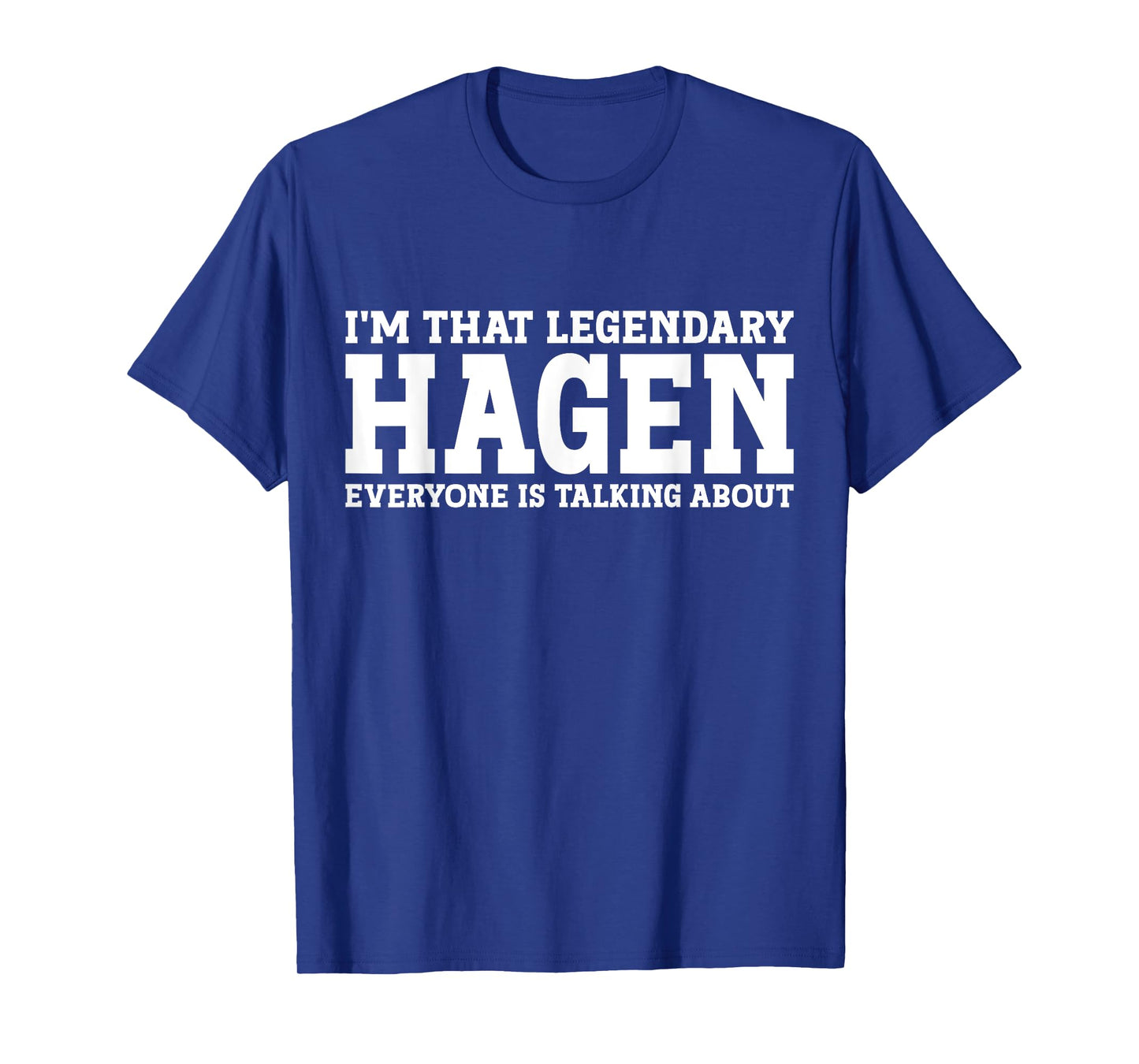 Hagen Personal Name First Name Funny Hagen T-Shirt