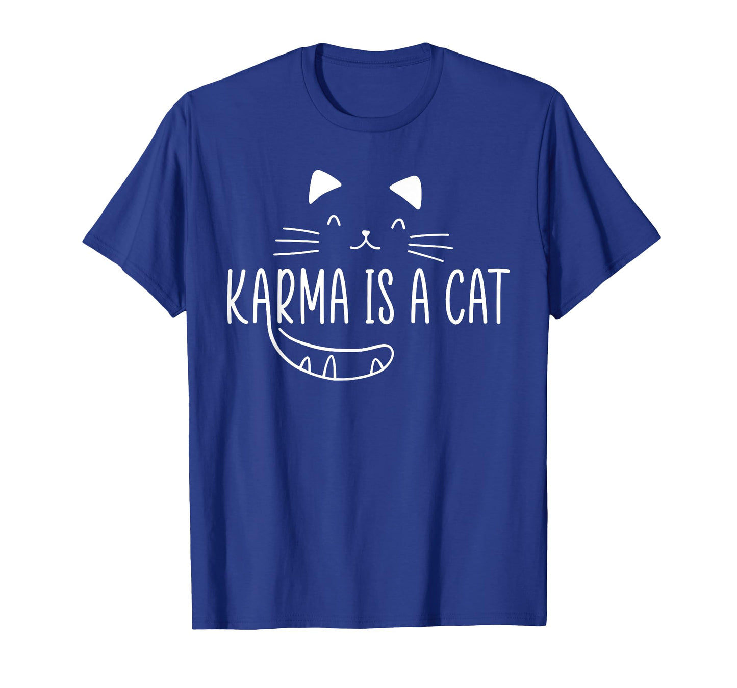 Karma Is A Cat Music Lover Fan Cat Lover Cat Owner Gift T-Shirt