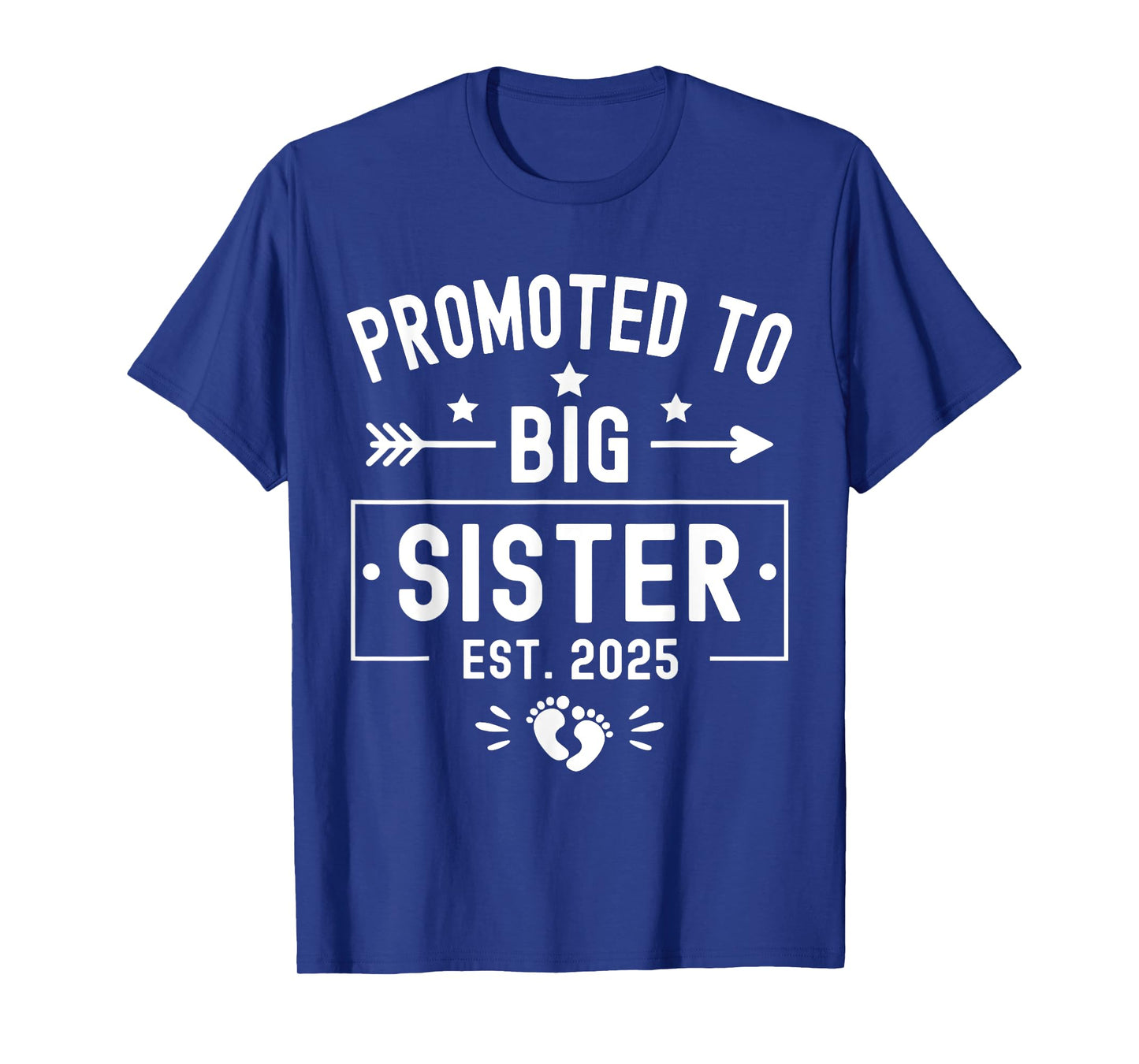 Promoted To Big Sister Est 2025 Soon To Be Big Sister 2025 T-Shirt