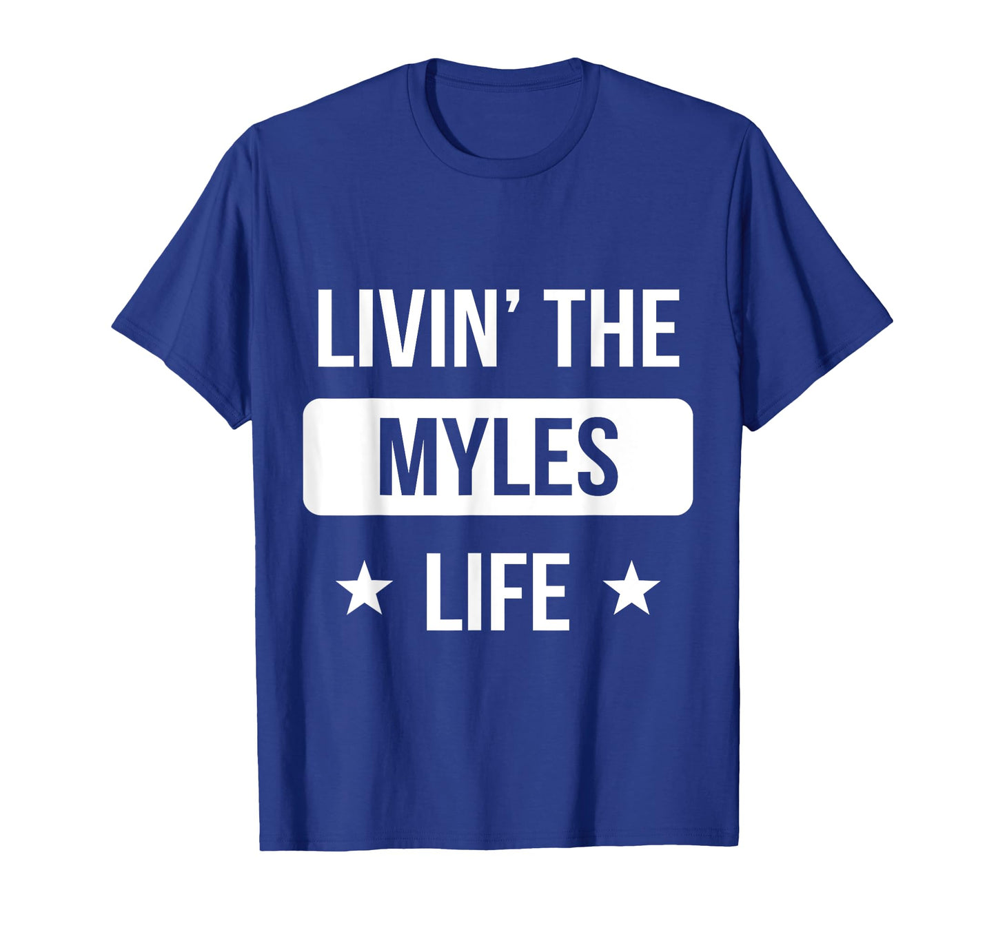 Livin' The Myles Life Family Reunion Squad First Last Name T-Shirt