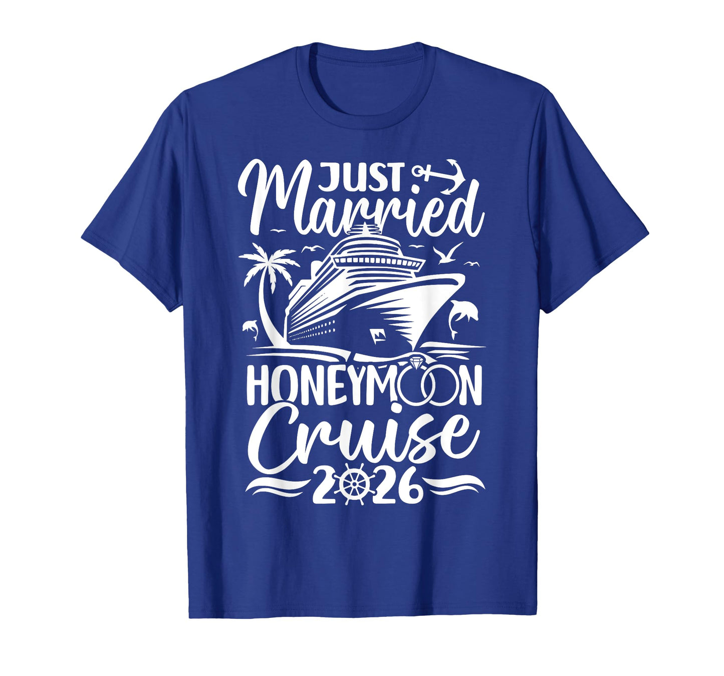 Honeymoon Cruise for Matching Couples 2026 Just Married T-Shirt