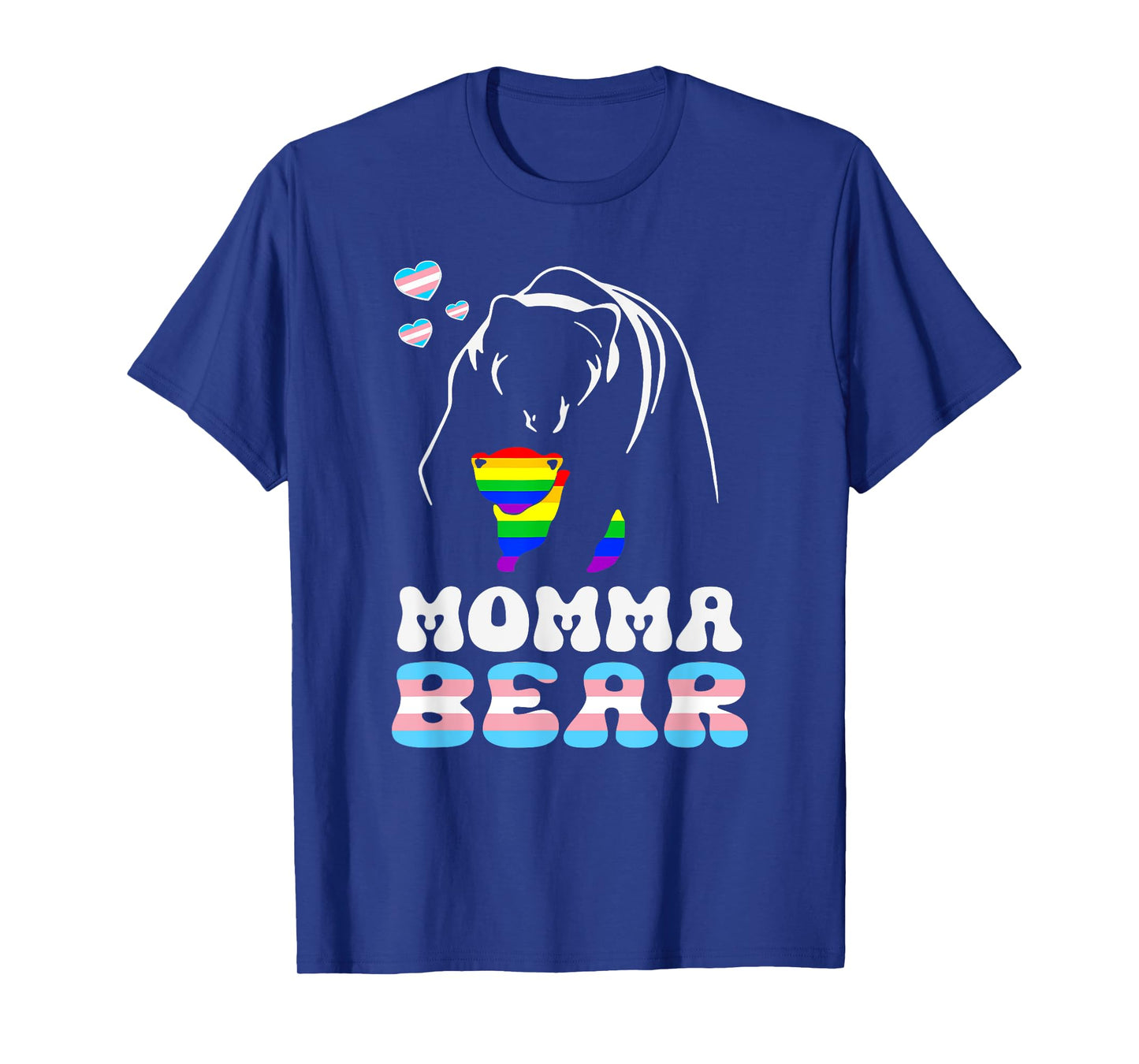 LGBT Mama Momma Bear Gay Pride Proud Momma Nana Trans T-Shirt