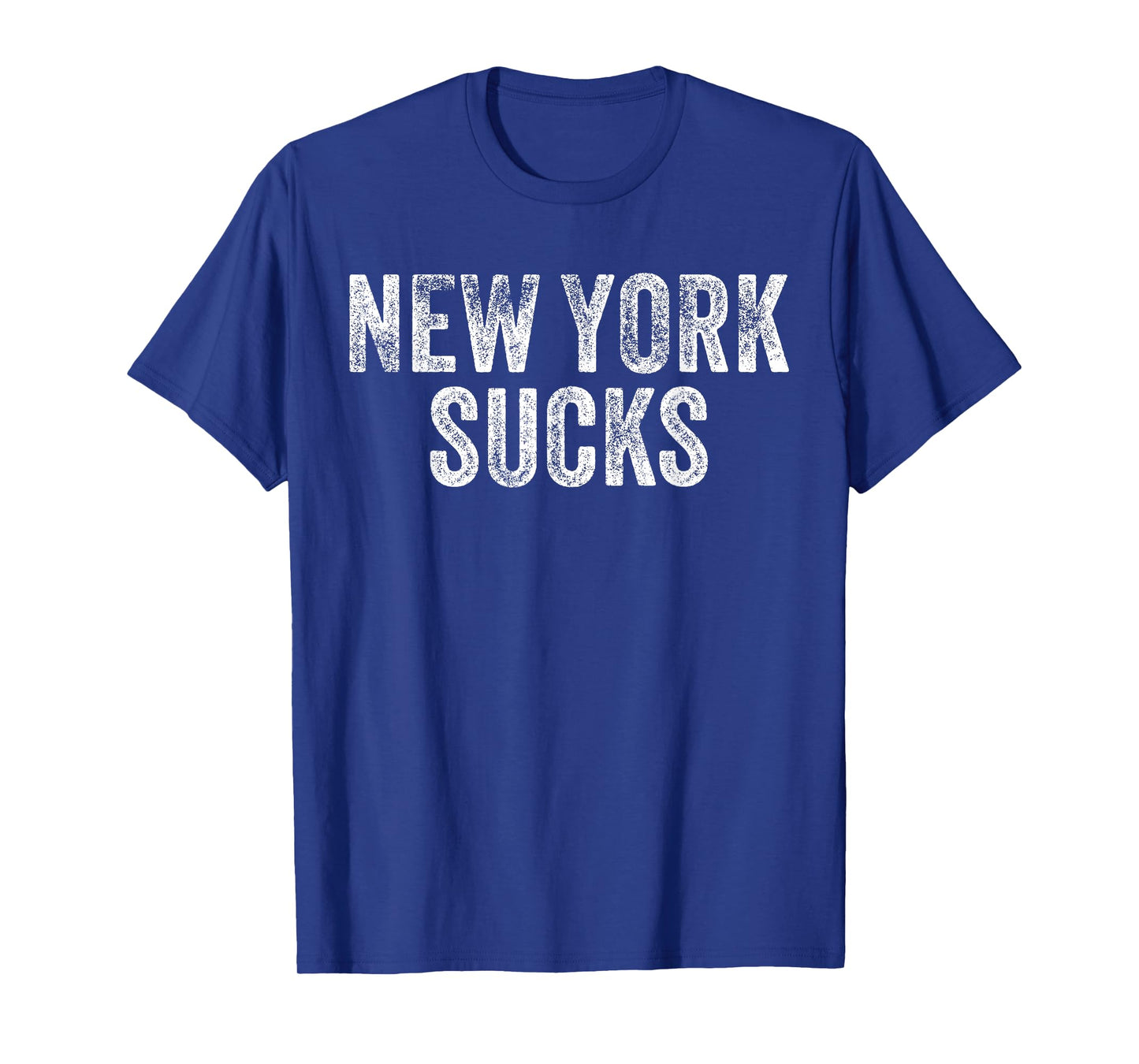 NEW YORK SUCKS Funny Hate City Gag Humor Sarcastic Dad Gift T-Shirt