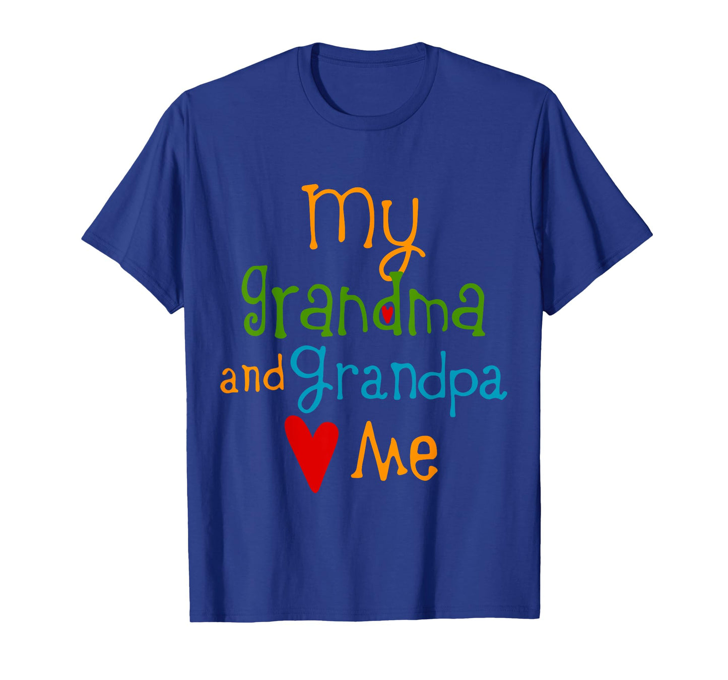 My Grandma and Grandpa Love Me, Family Lover T-Shirt