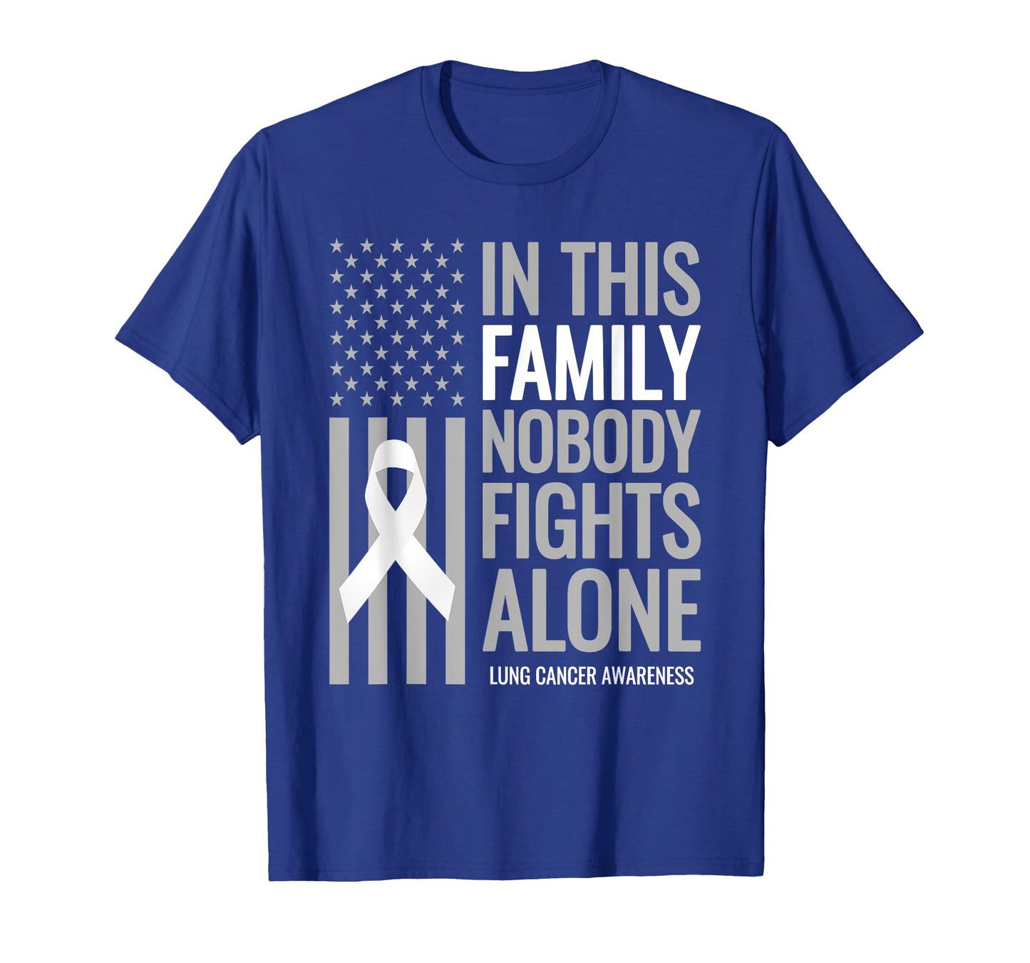 In This Family Nobody fights Alone Lung Cancer Awareness T-Shirt