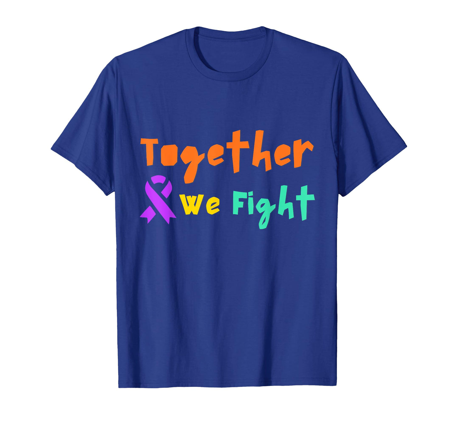 We Fight Together Cancer Awareness Purple Ribbon Friend Love T-Shirt