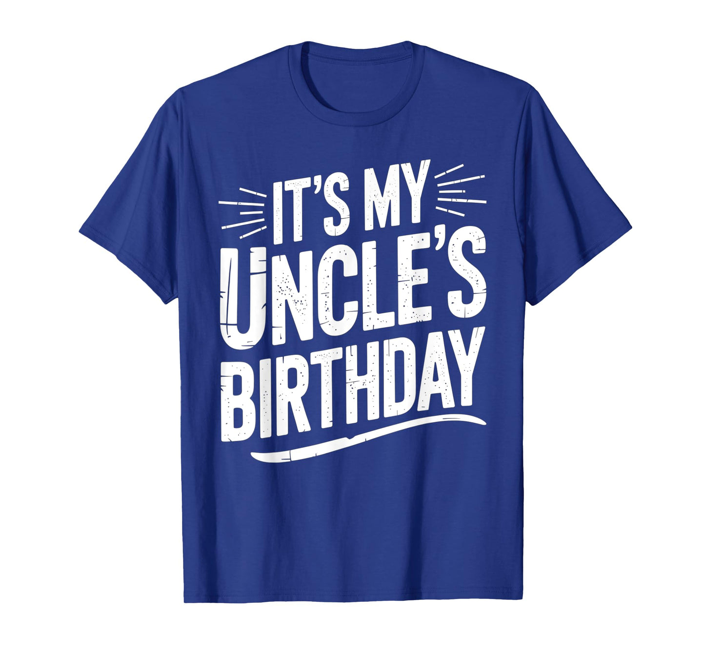 Vintage It's My uncle's Birthday Distressed Men Women Kids T-Shirt