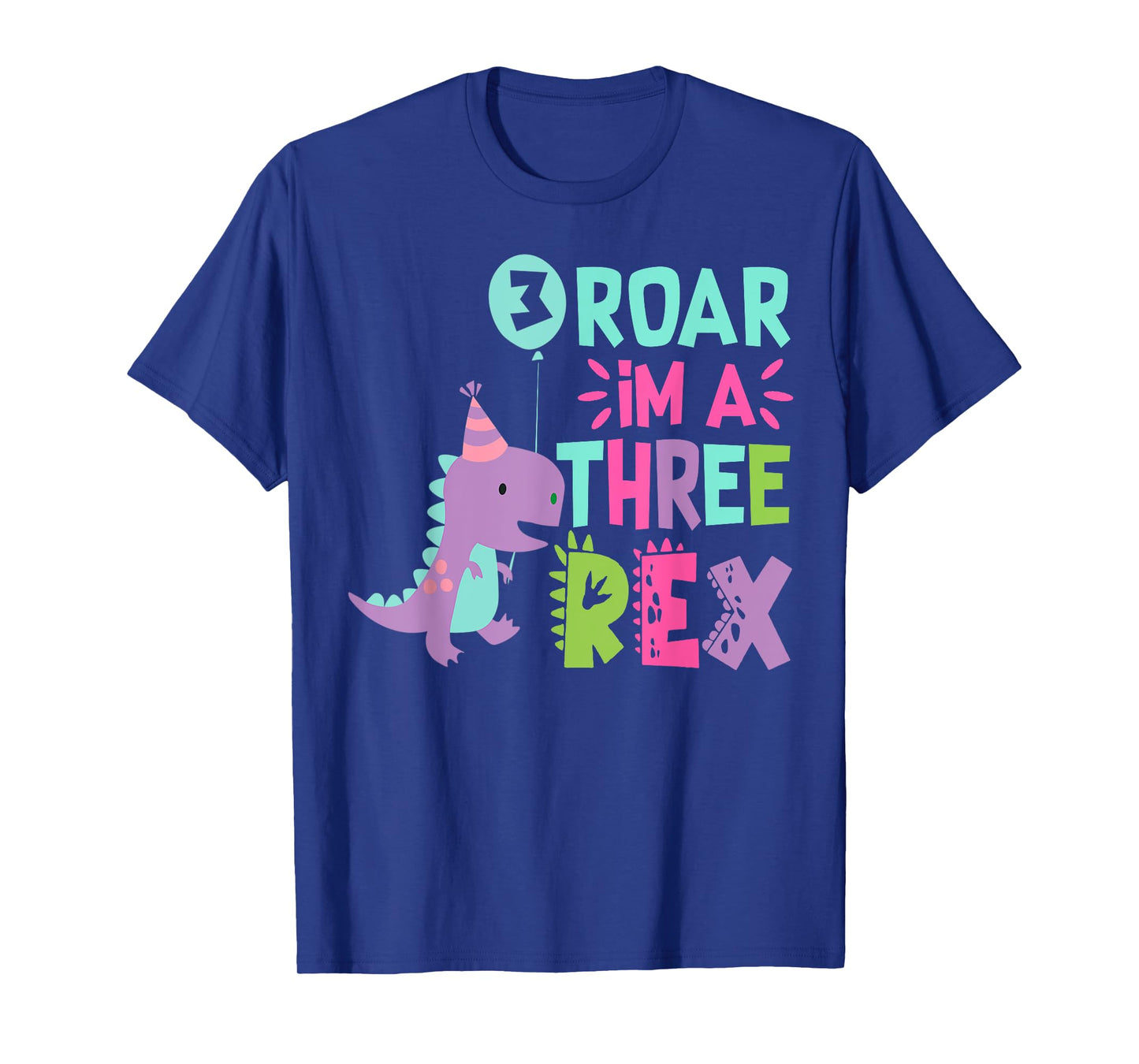 Roar I'm A Three Rex Birthday Girl Dinosaur Lover 3 Year Old T-Shirt