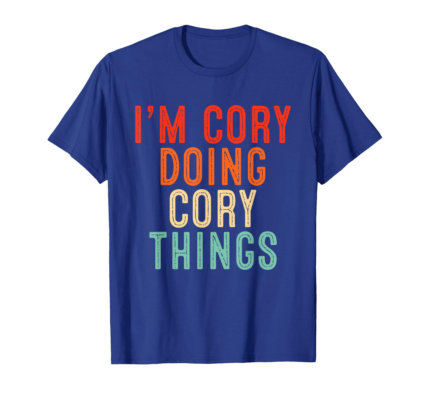 I'm Cory Doing Cory Things Funny Gifts Christmas Idea T-Shirt