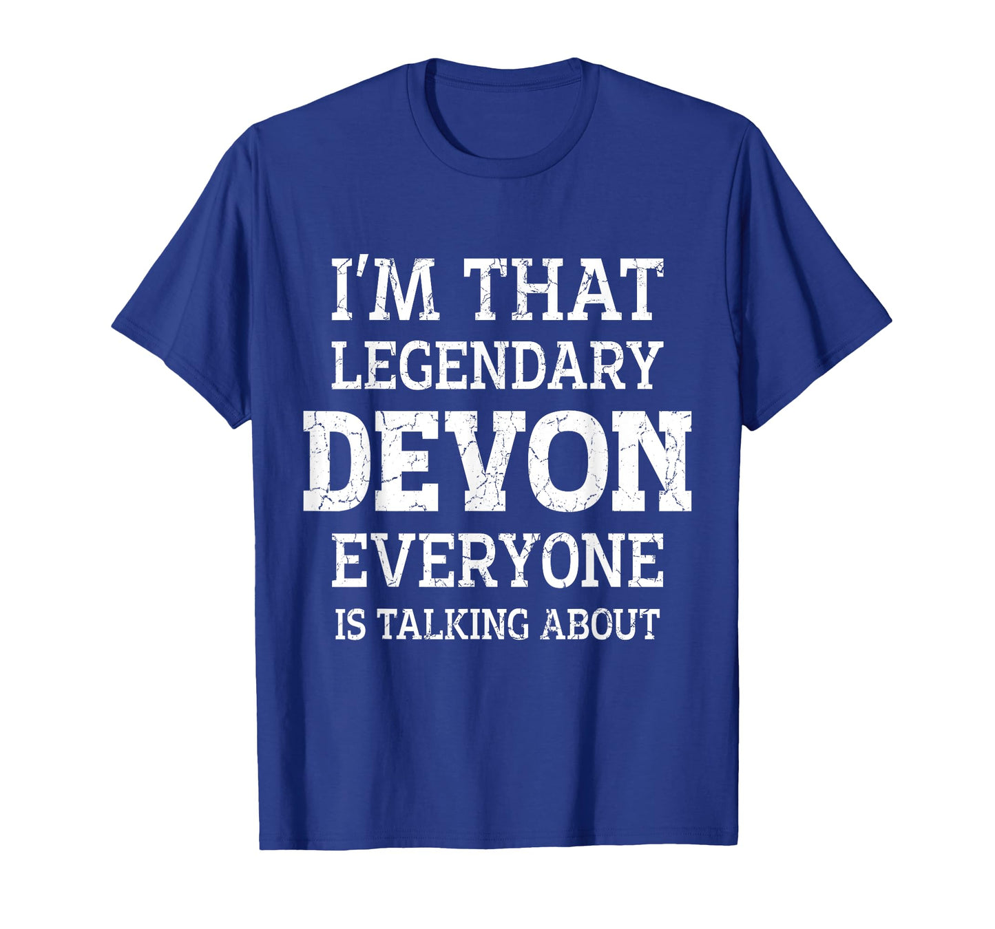 Devon Personal Name Funny Saying Devon First Name T-Shirt