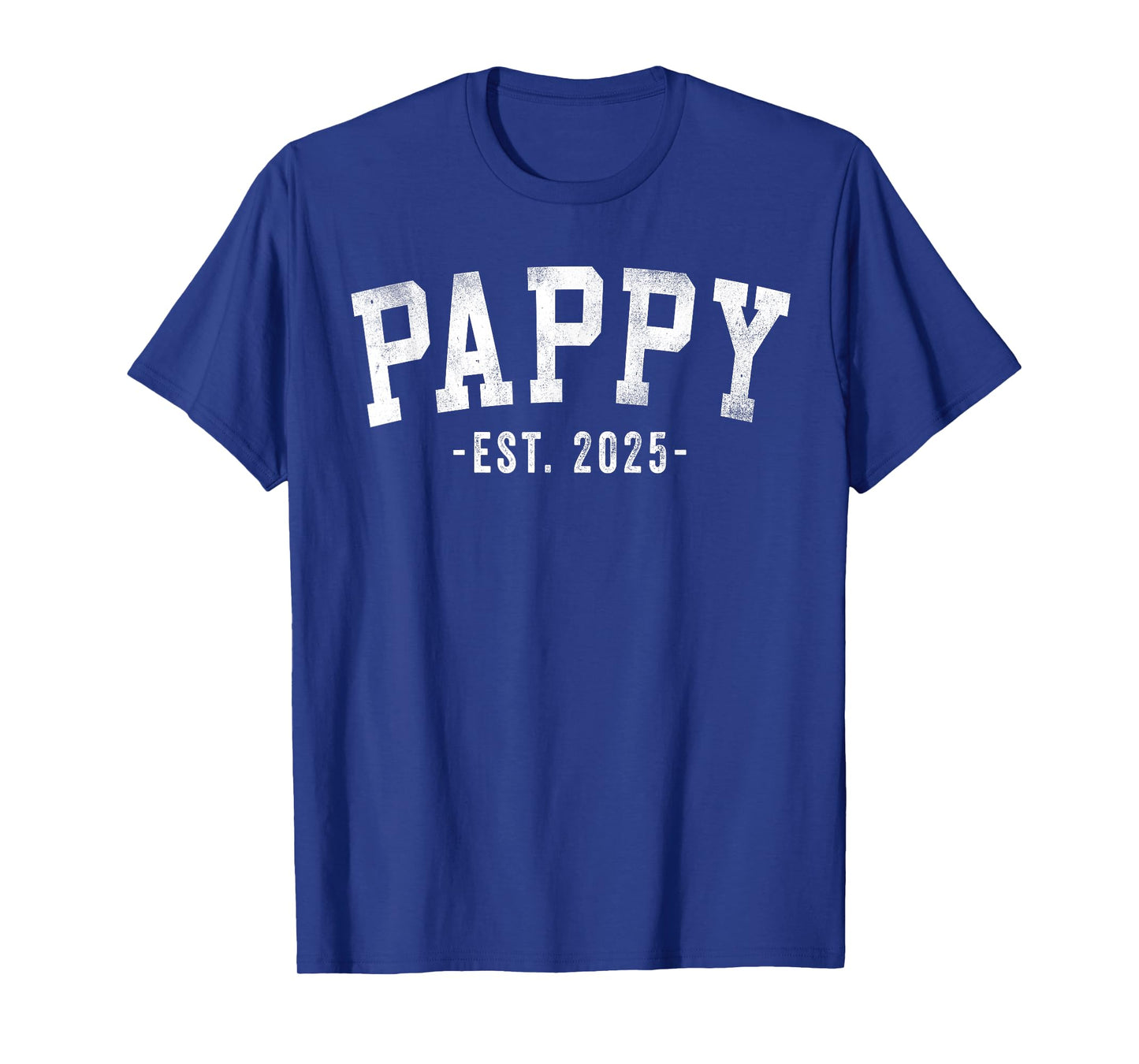 Pappy 2025 Pappy To Be New Pappy Gifts Classic Bold Font T-Shirt