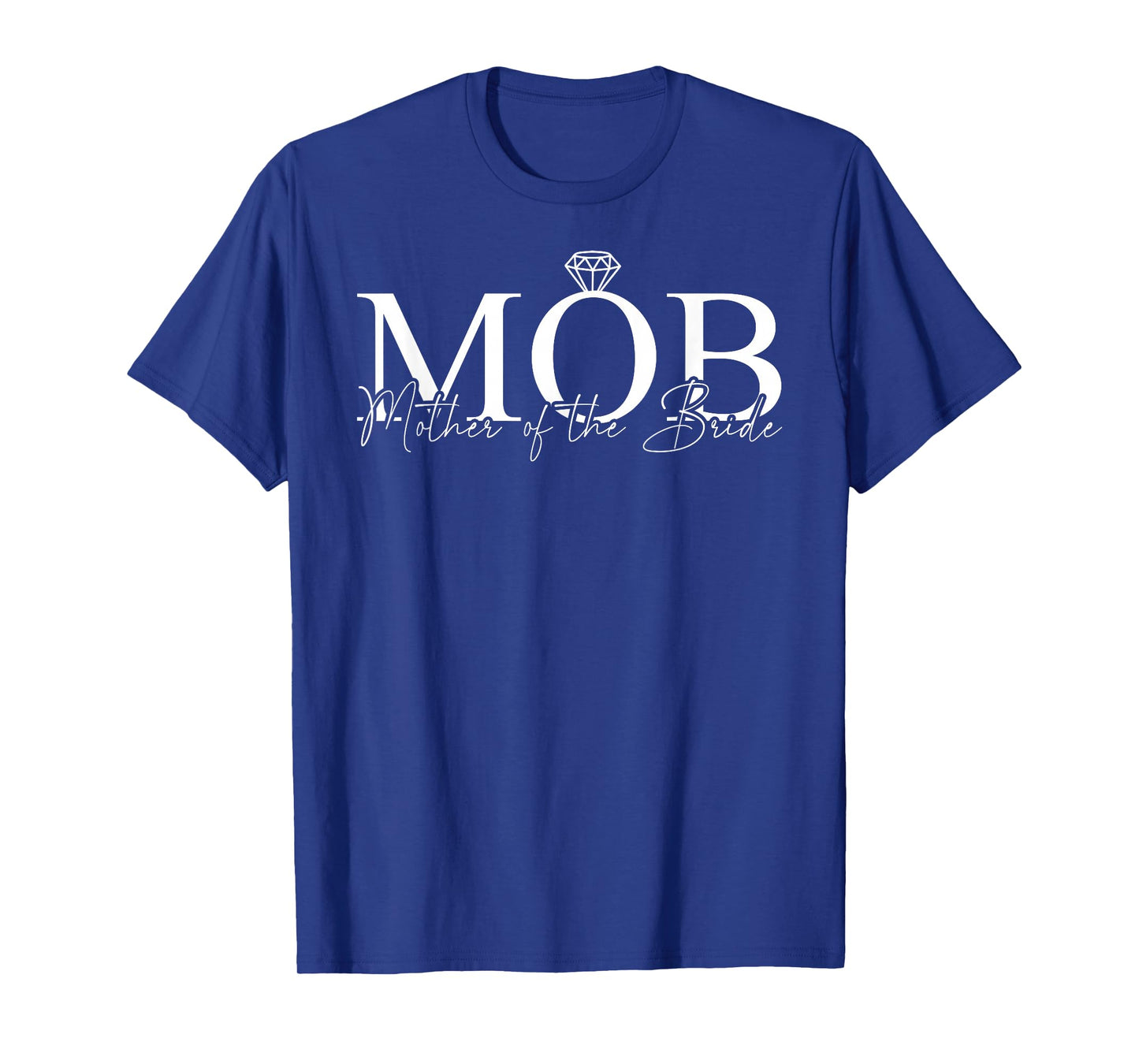 Mother of the Bride MOB Wedding Mom Mama Cute Bridal Shower T-Shirt