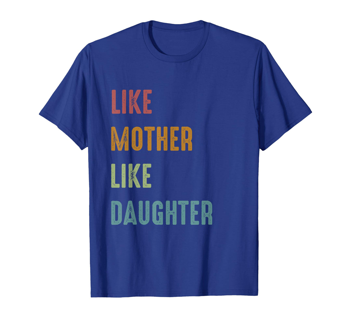 Like Mother Like Daughter Family T-Shirt