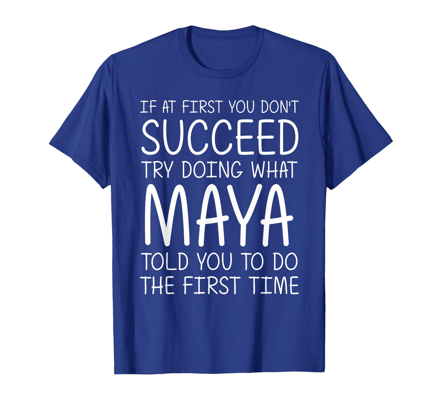 MAYA Gift Name Personalized Birthday Funny Christmas Joke T-Shirt
