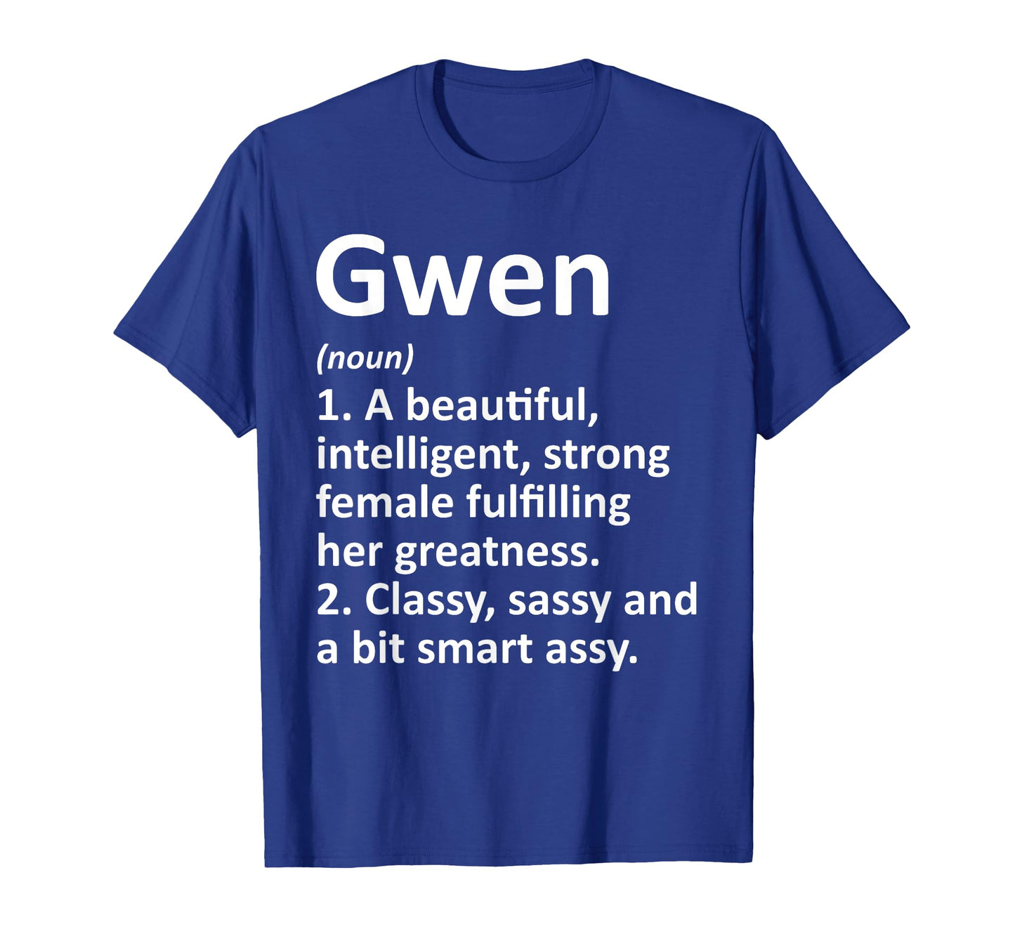 GWEN Definition Personalized Name Funny Christmas Gift T-Shirt