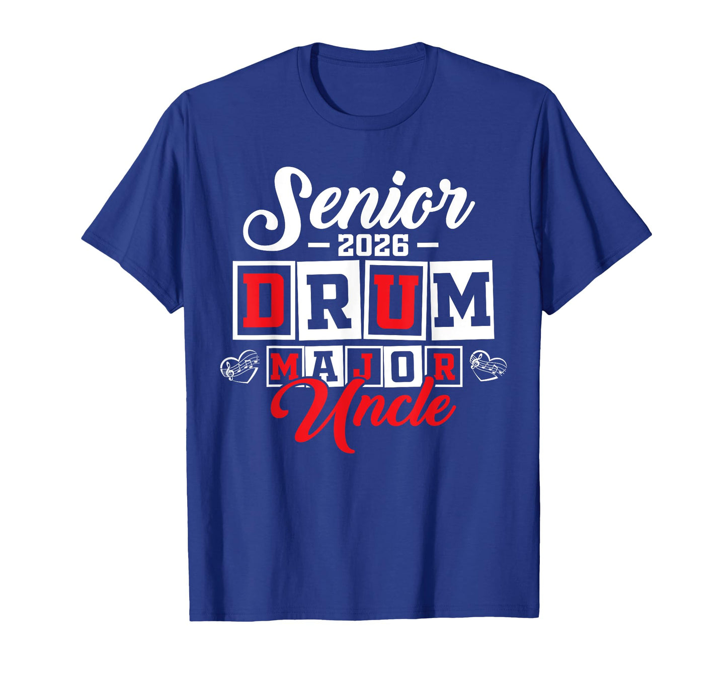 Senior 2026 drum major Uncle graduation T-Shirt
