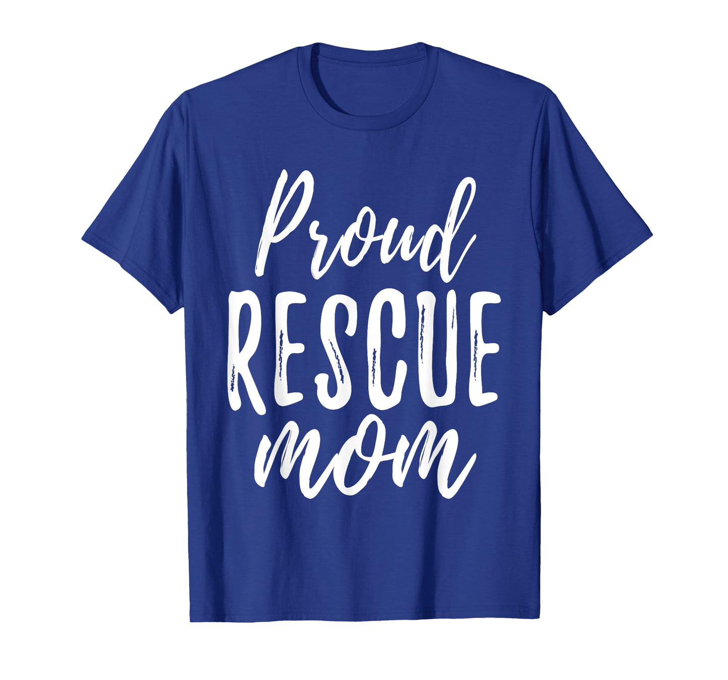 RESCUE MOM T Shirt Animal Lovers Tee Shelter Dog Cat Love Men Women T-Shirt