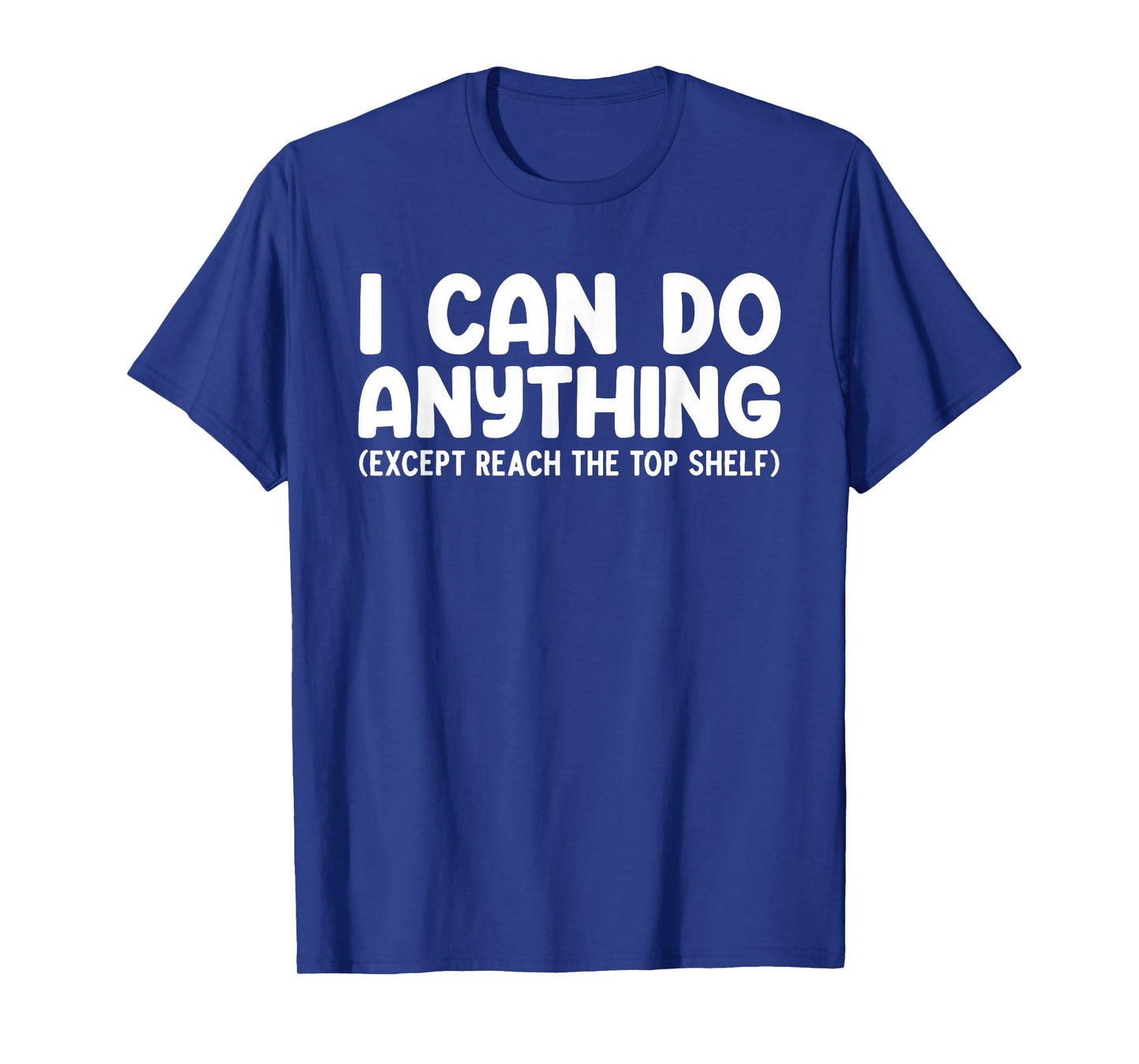 Funny Short People Art For Men Women Short People Short Girl T-Shirt