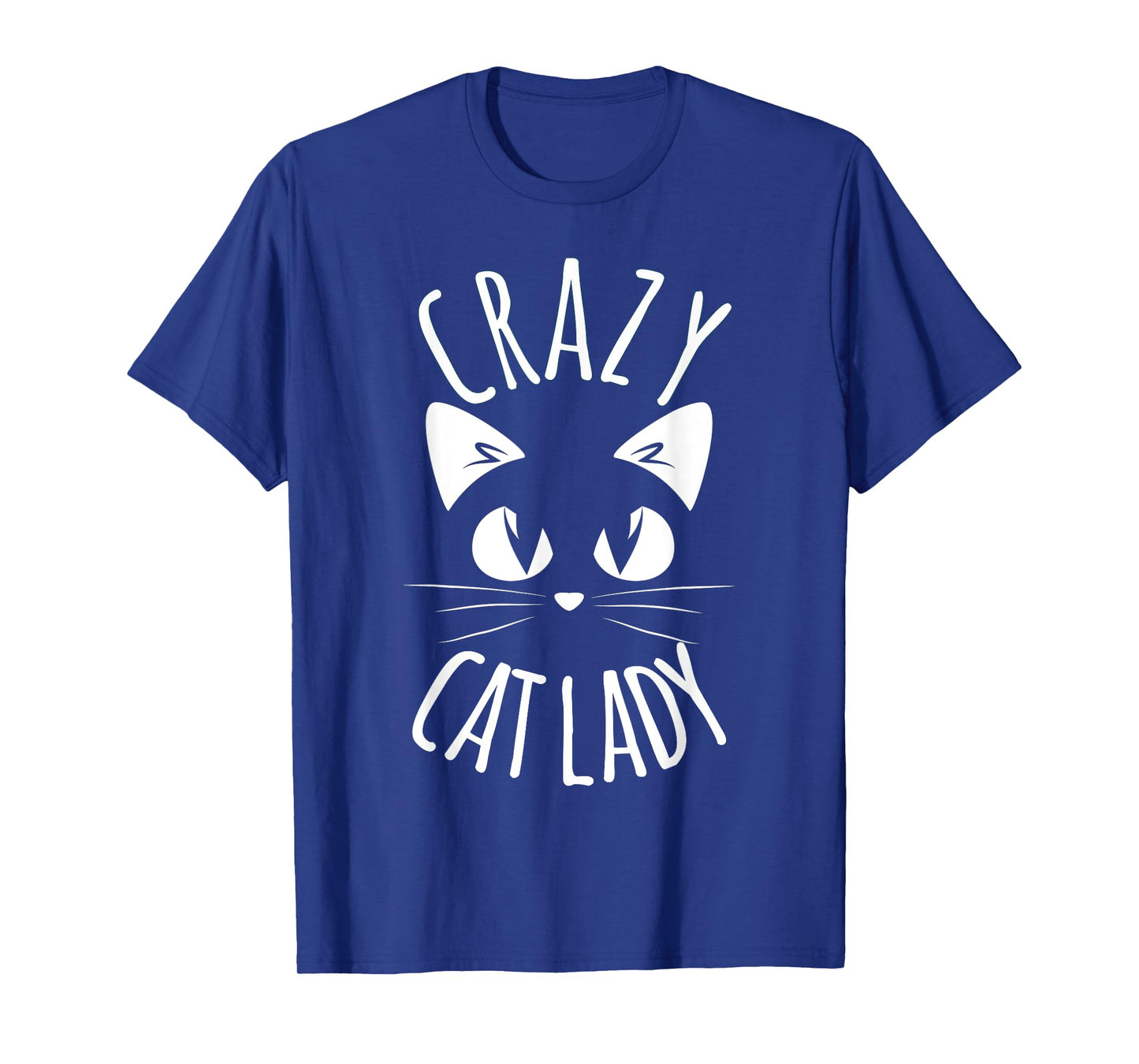 CRAZY CAT LADY Funny Fur Mom Mother's Day Christmas Birthday T-Shirt