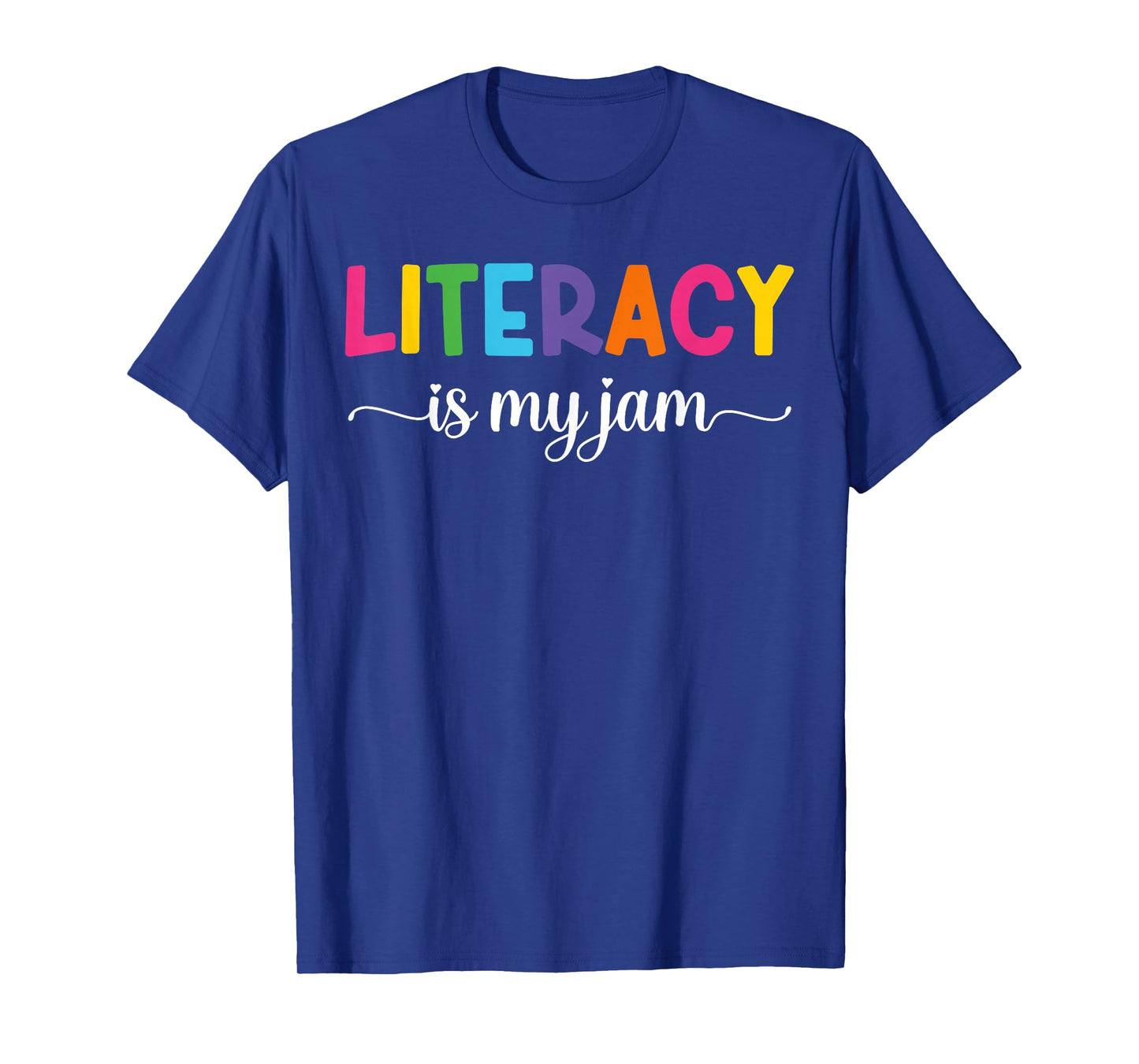 Literacy is My Jam Funny Literacy Teacher T-Shirt