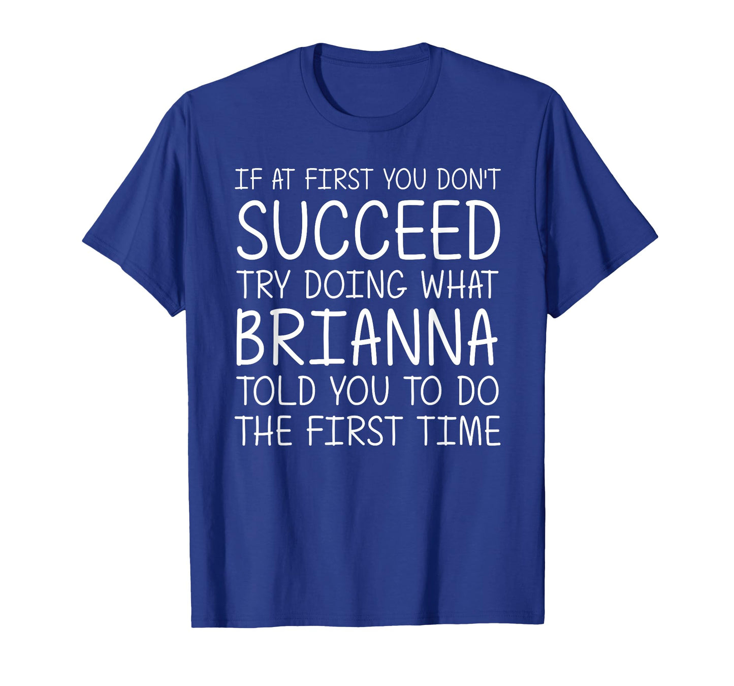 BRIANNA Gift Name Personalized Birthday Funny Christmas Joke T-Shirt