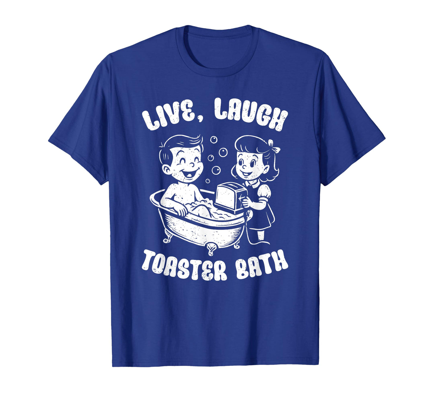Live Laugh Toaster Bath, Funny Retro Kids Toaster Bath T-Shirt