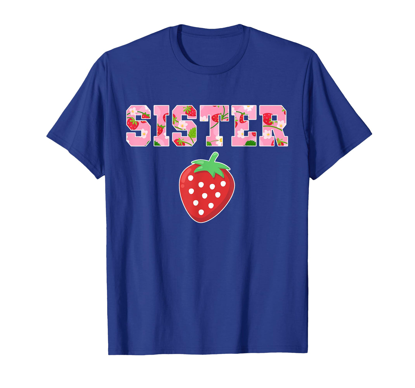 Sister Of The Berry Sweet Birthday Strawberry Girls Family T-Shirt