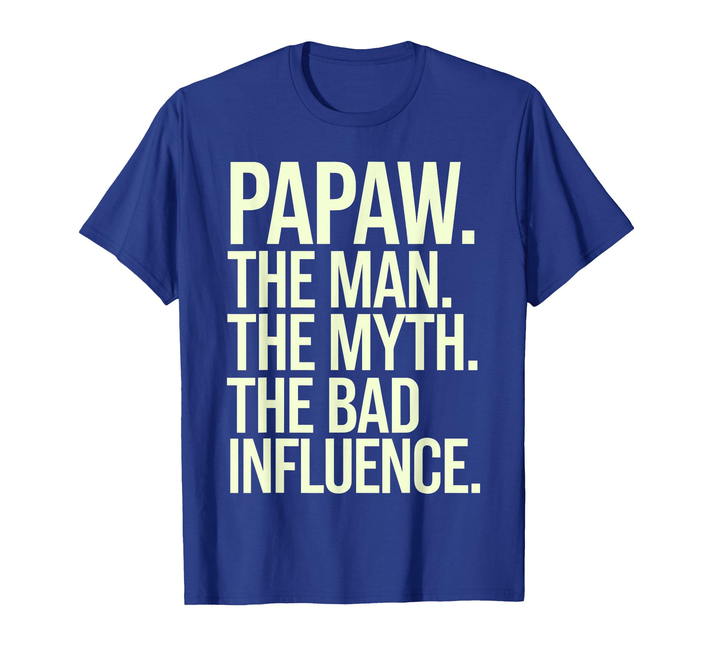 Funny Papaw Art For Grandpa Grandfather From Grandkids Papaw T-Shirt