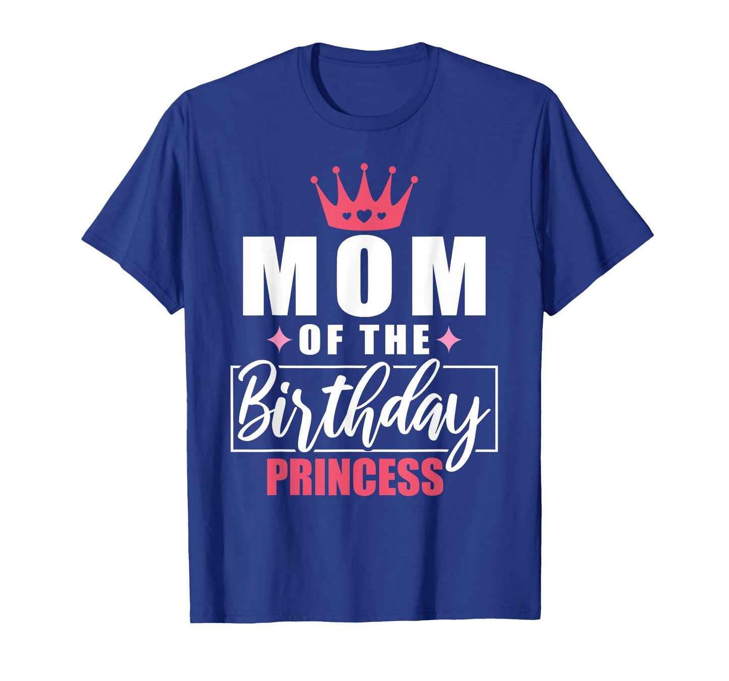Mom Of The Birthday Princess Toddler Kid Girl Family Mom T-Shirt