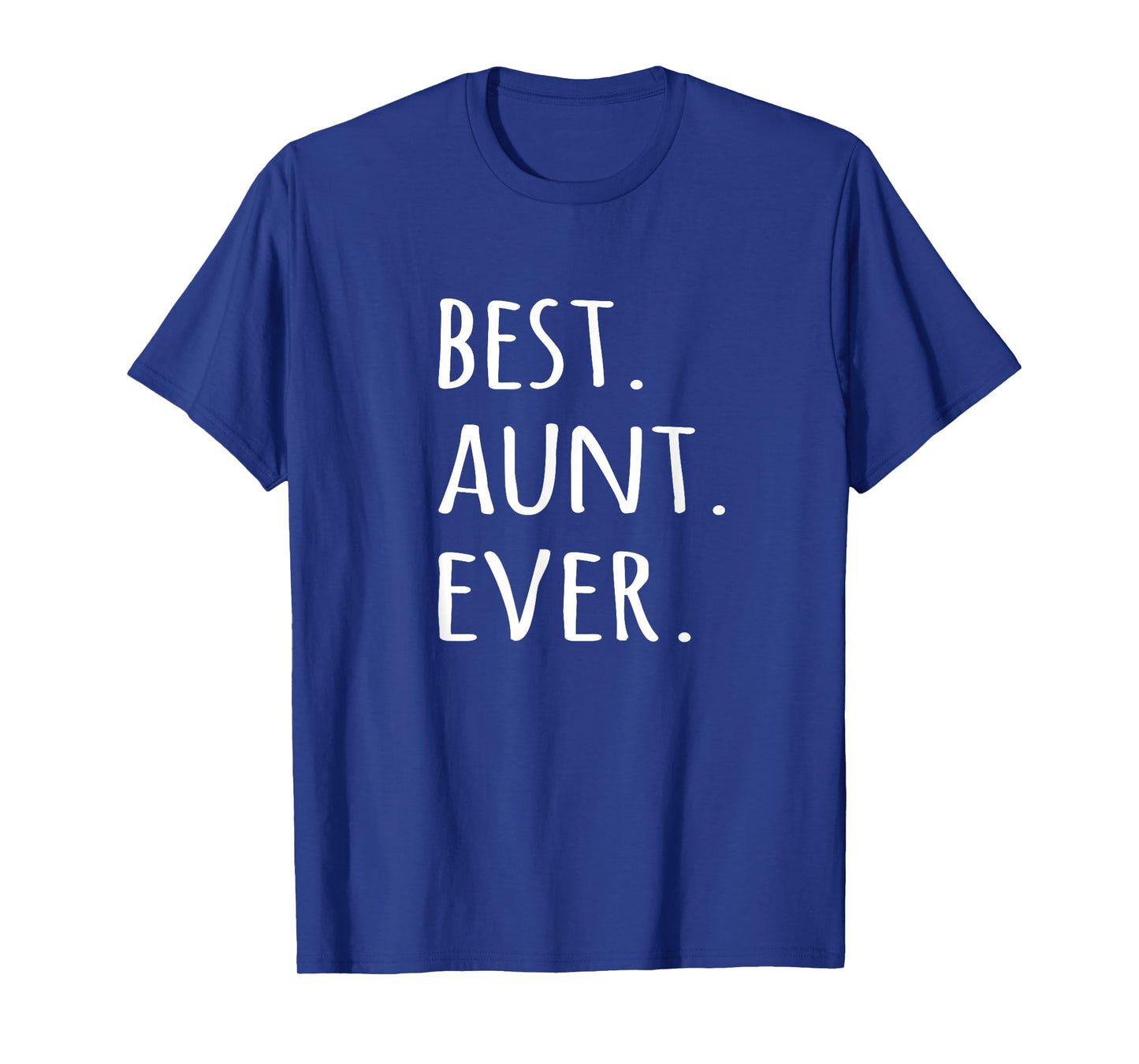 Best Aunt Ever T-shirt - tshirt for auntie aunty tee T-Shirt