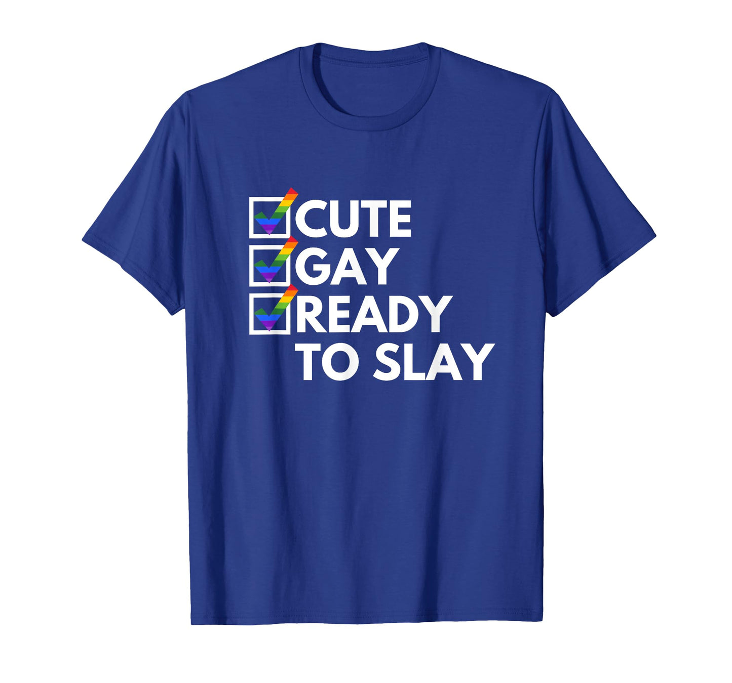 Cute Gay Ready To Slay Y2K Novelty Witty Gay Pride LGBTQ+ T-Shirt