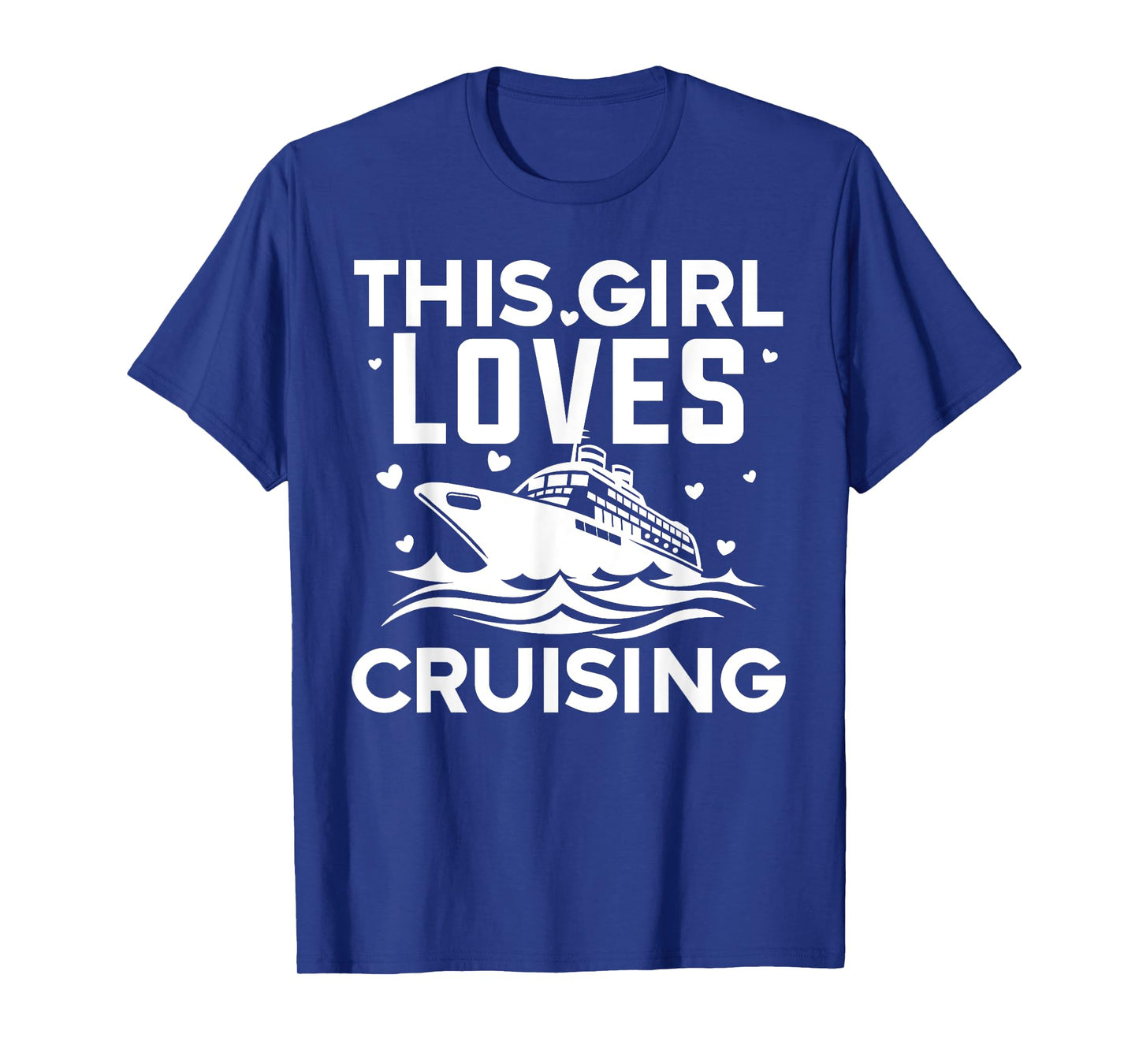Best Cruising Art Women Girl Cruise Ship Lover Cruise Travel T-Shirt