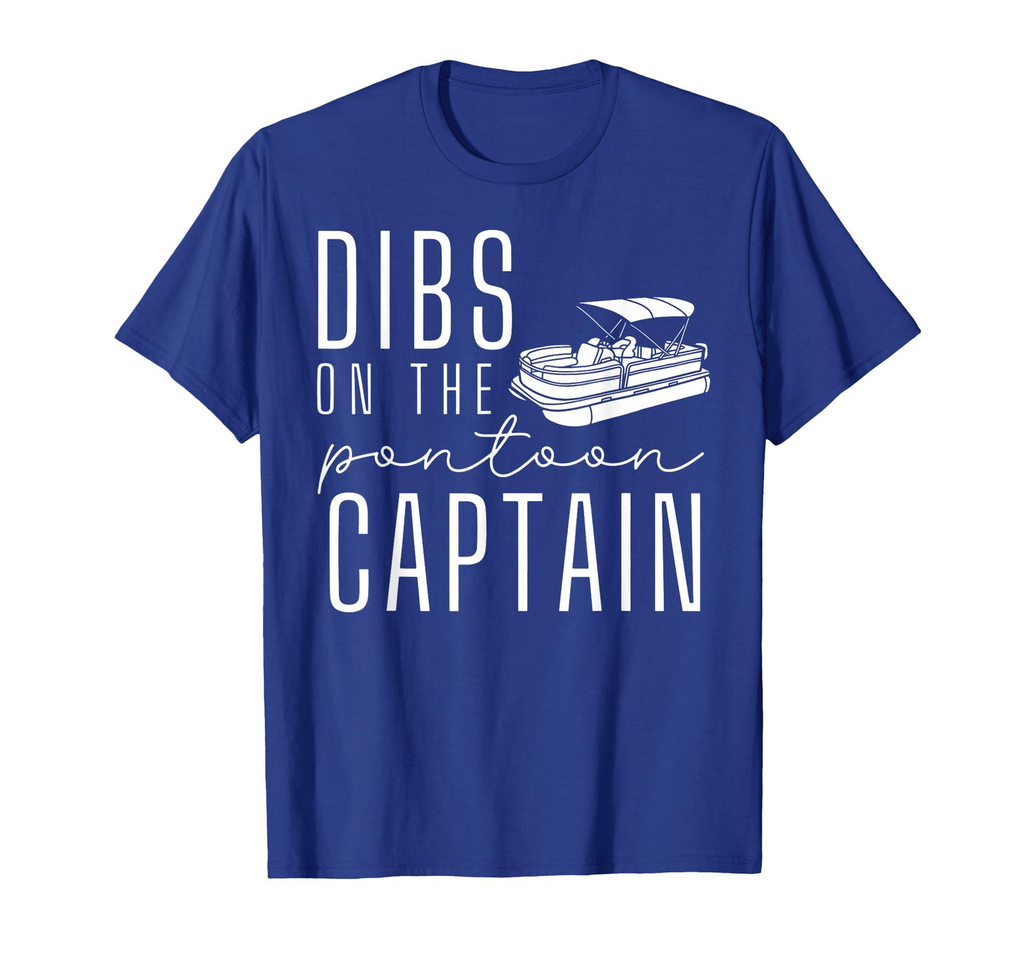 Dibs On The Pontoon Boat Funny Vacation Captain Wife T-Shirt