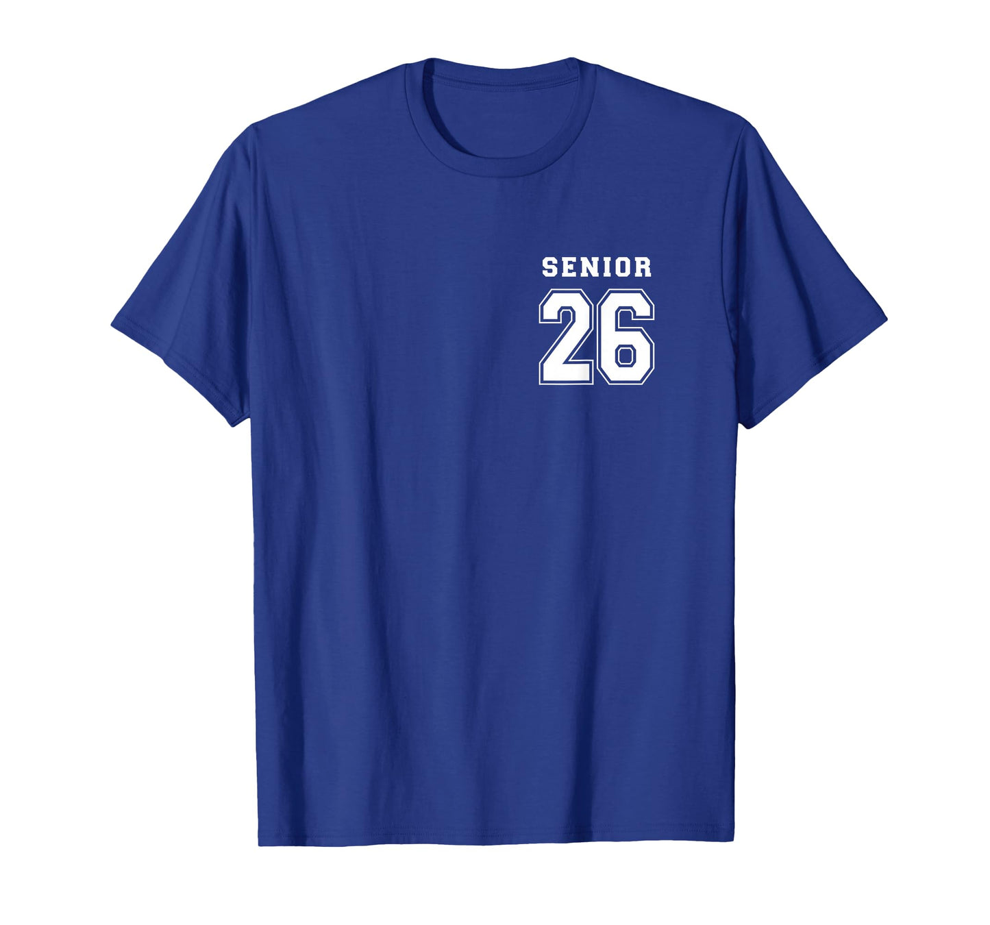 Senior 26 Class of 2026 Front Back Grad Gifts Back To School T-Shirt