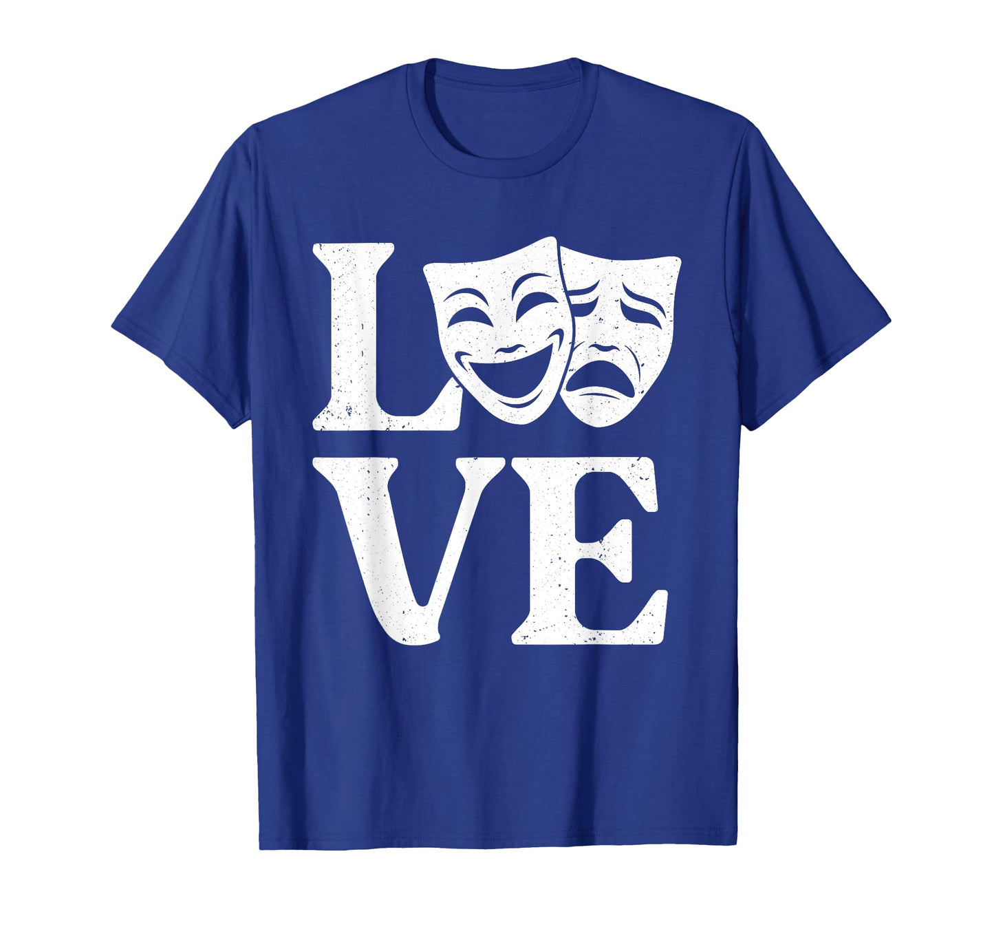 Funny Theater Art For Men Women Theatre Acting Lover Theater T-Shirt