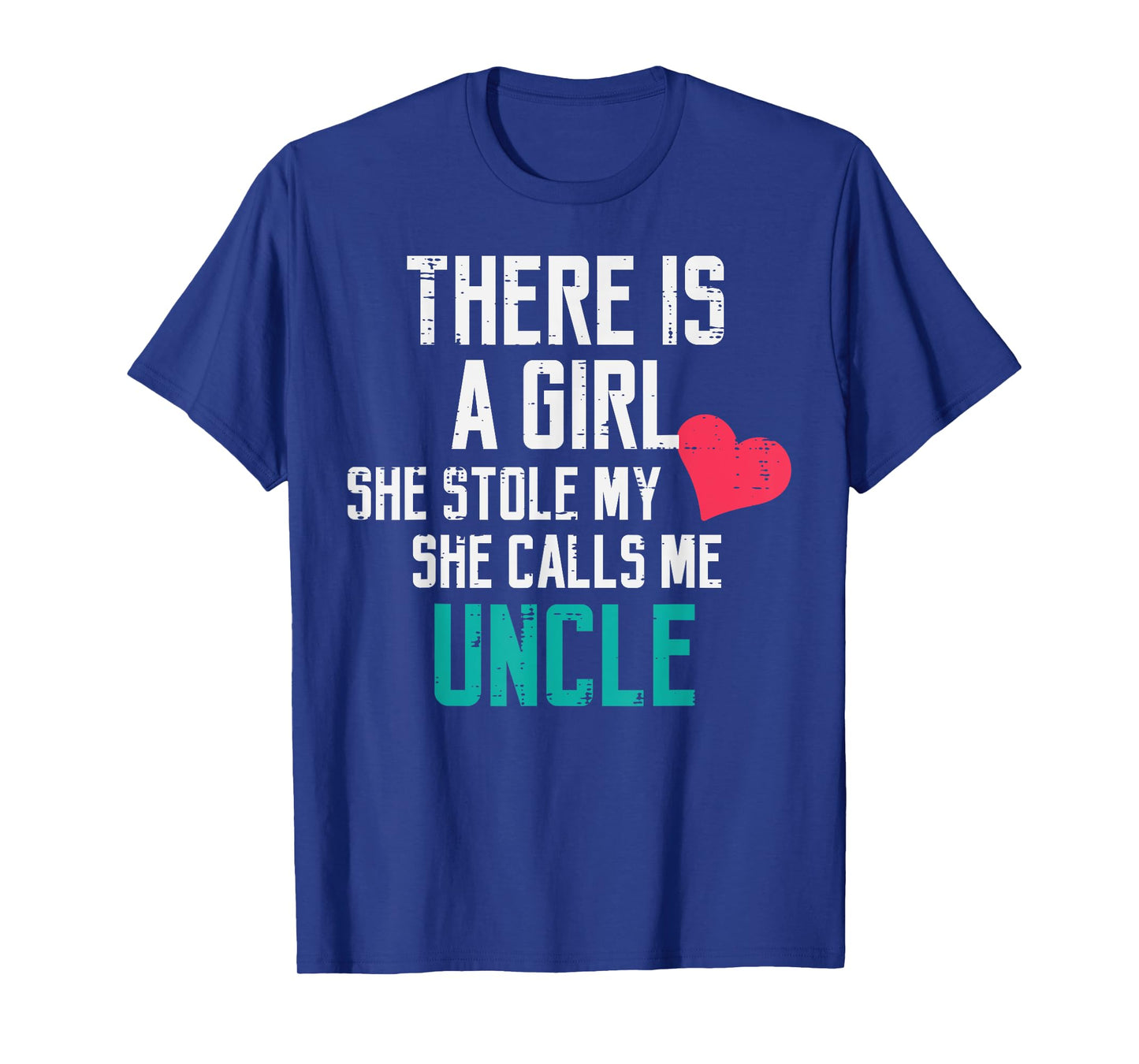 A Girl Stole My Heart Calls Me Uncle Cute Fathers Day Men T-Shirt