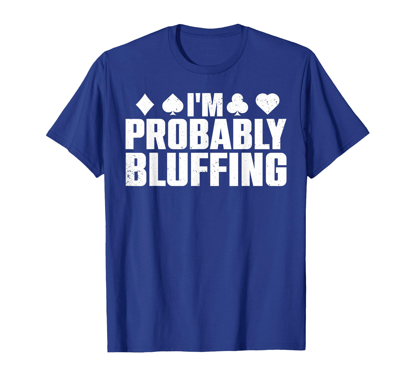 Funny Poker Lover Art For Men Women Casino Play Card Gambler T-Shirt
