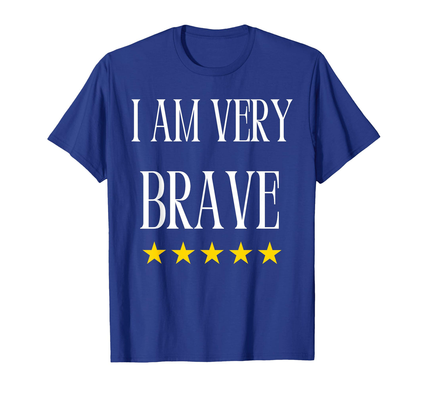 Brave I Am Very Brave Present T-Shirt