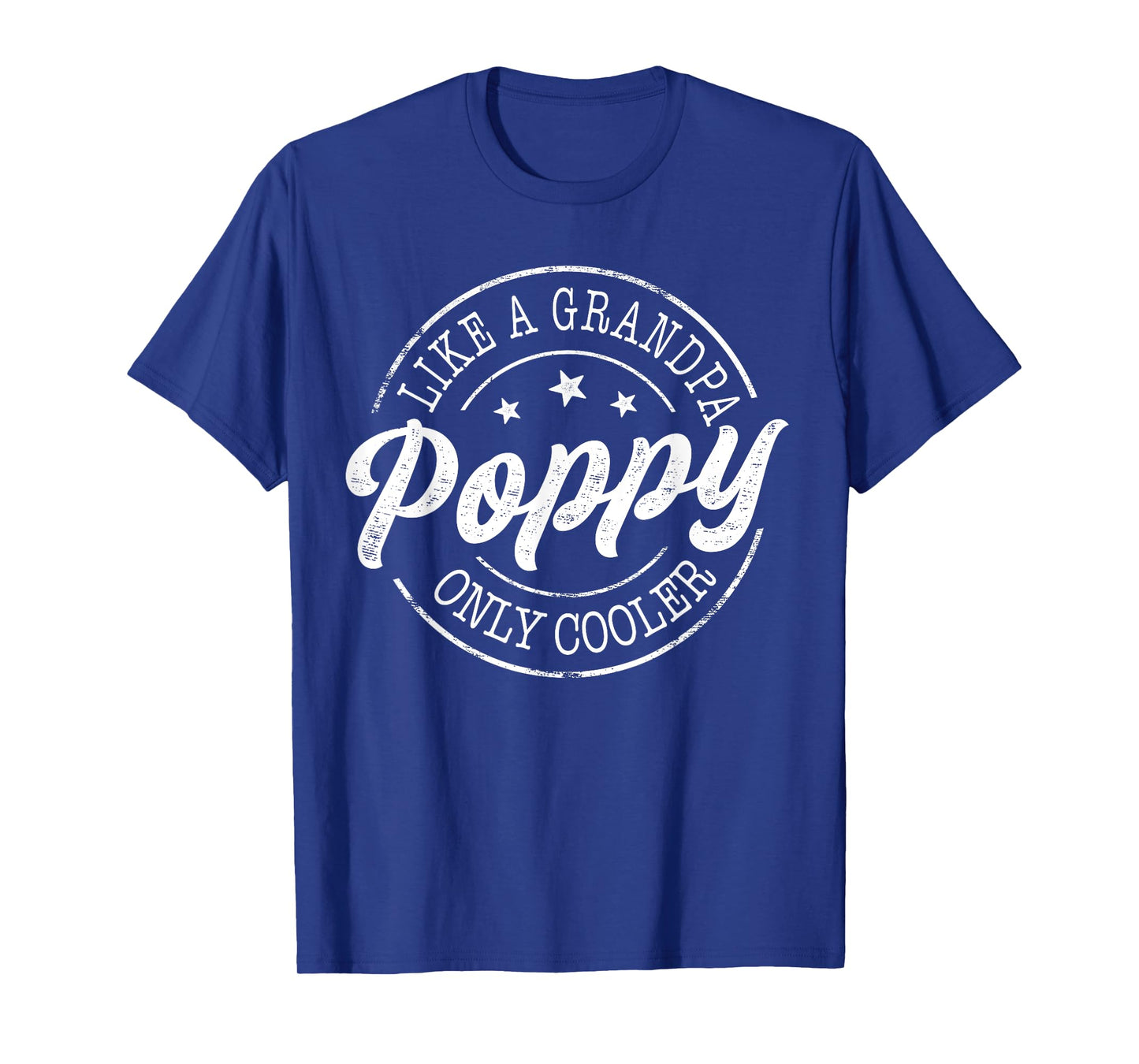 Poppy Like a Grandpa Only Cooler Funny Poppy Father's Day T-Shirt