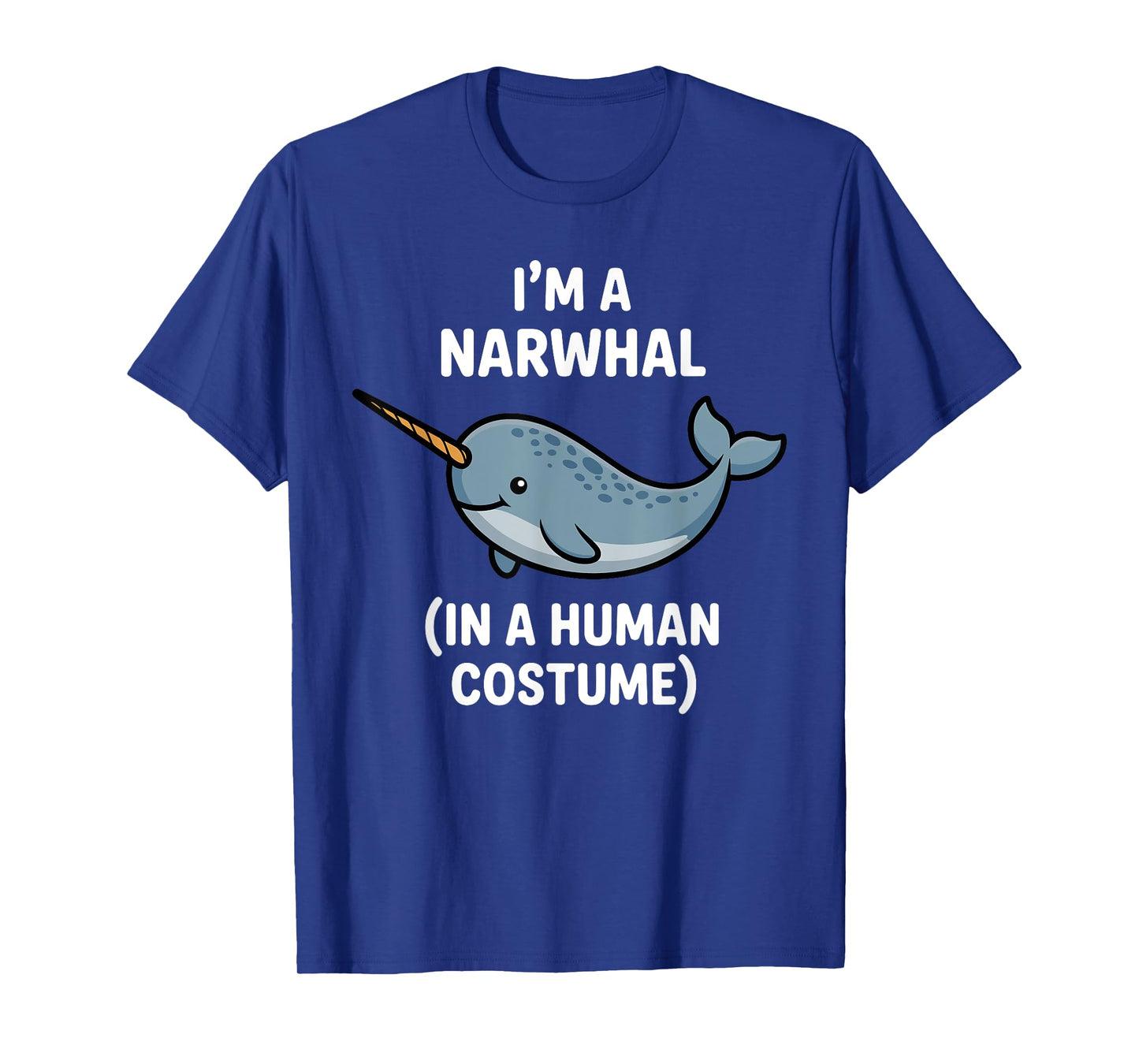 Cool Narwhal Art For Men Women Kids Narwhal Costume Narwhal T-Shirt